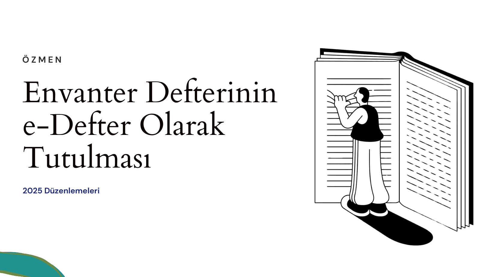 Envanter Defterinin e-Defter Olarak Tutulması: 2025 Düzenlemeleri