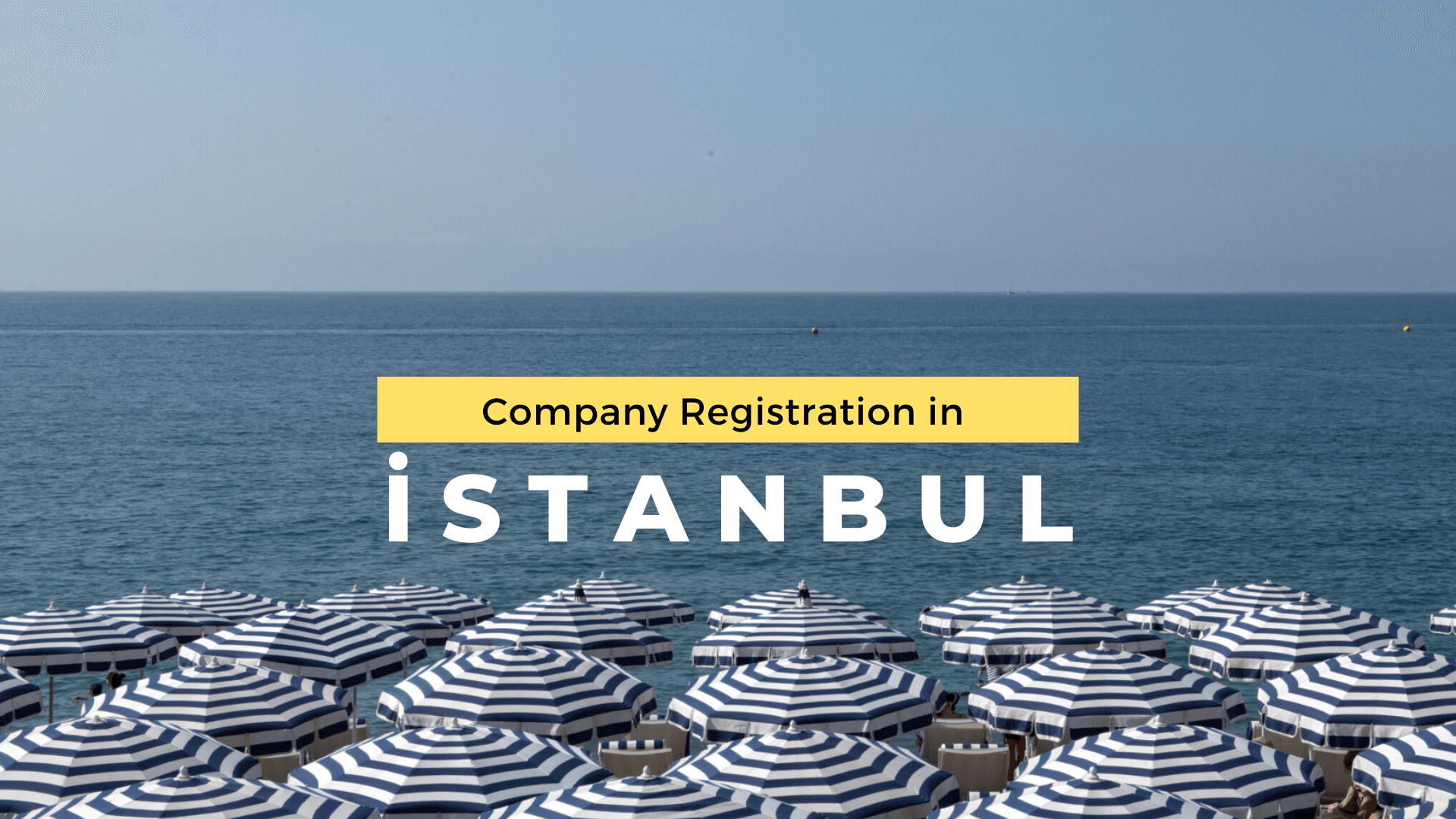 Company Registration in Istanbul 2025: Fees & Step-by-Step Guide