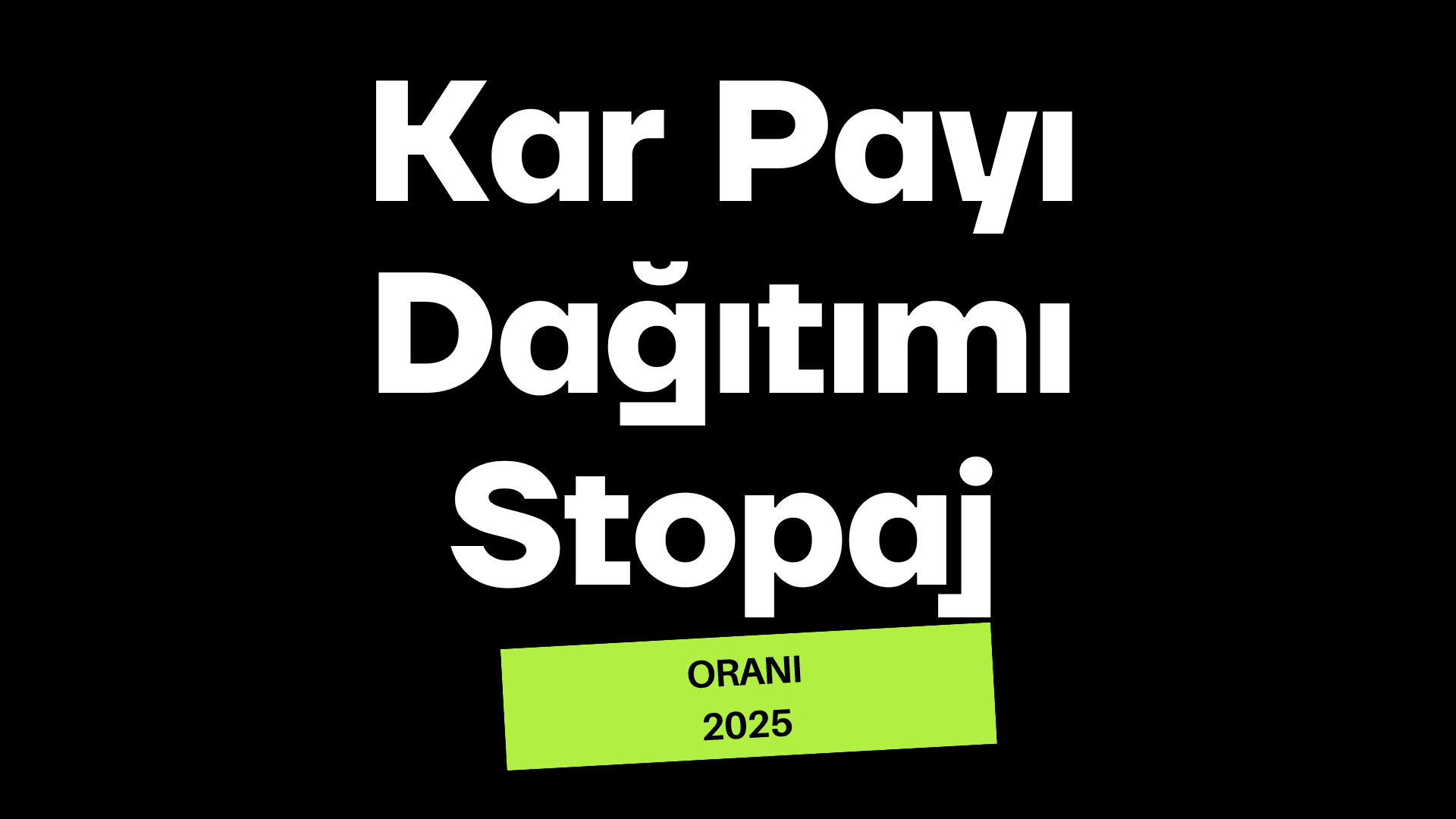 Kar Dağıtım Stopaj Oranı 2025