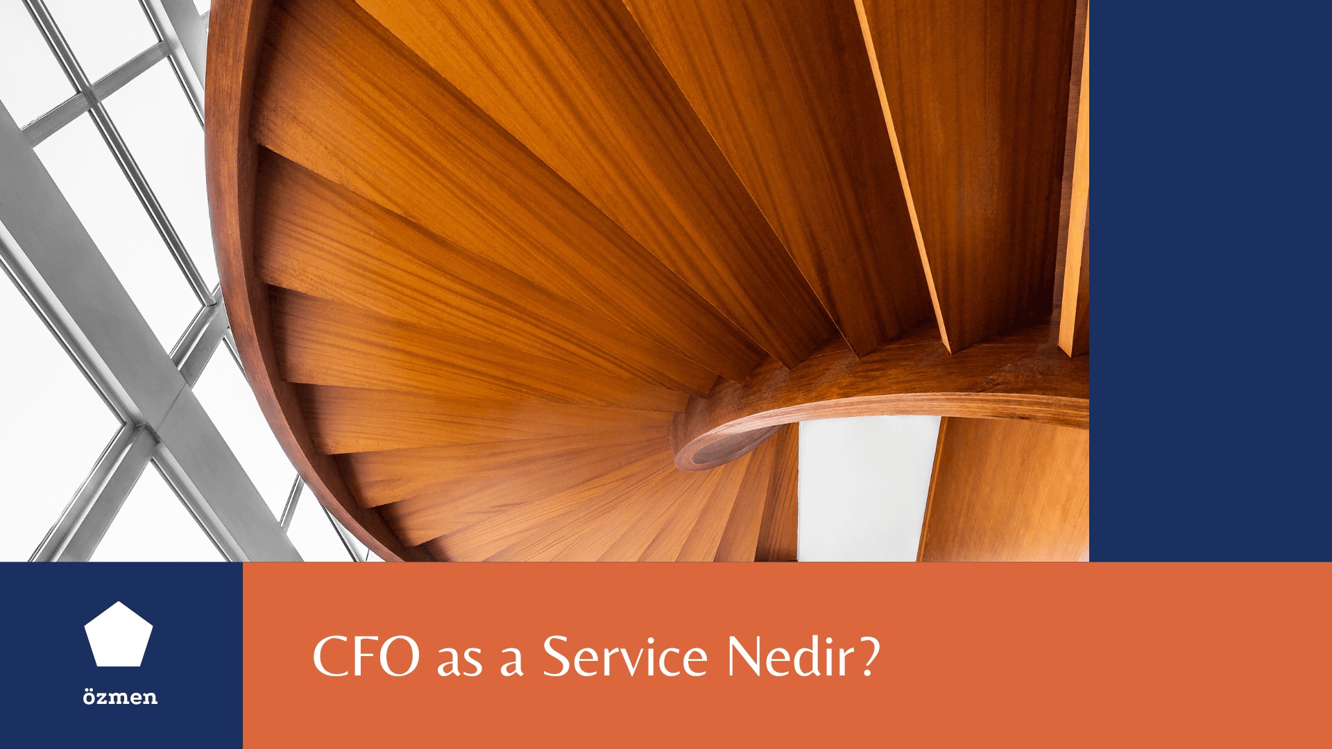 CFO as a Service Nedir? Neden Talep Arttı?