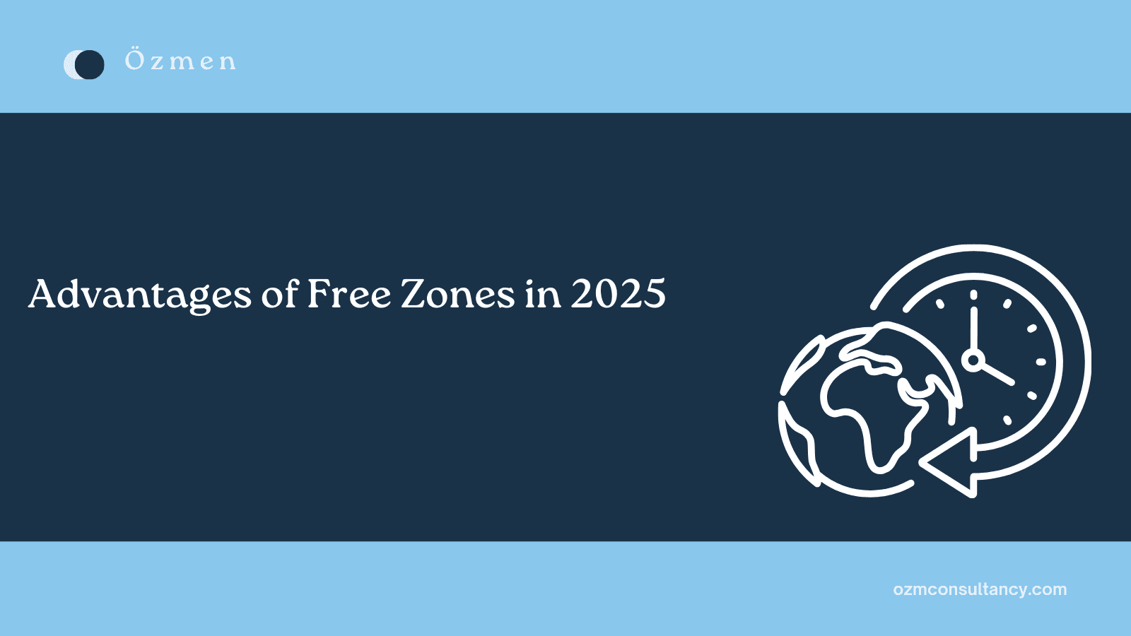 Advantages of Free Zones in 2025
