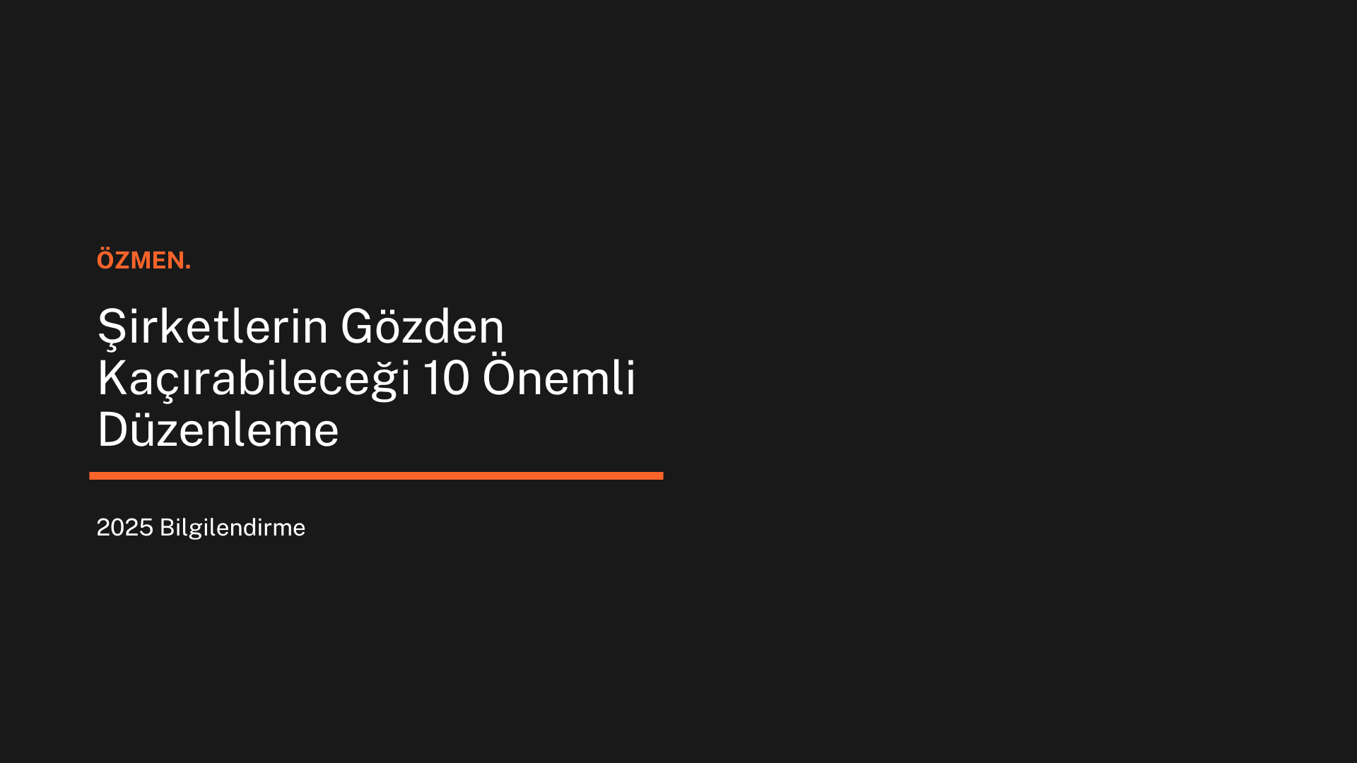 Şirketlerin Gözden Kaçırabileceği 10 Önemli Düzenleme