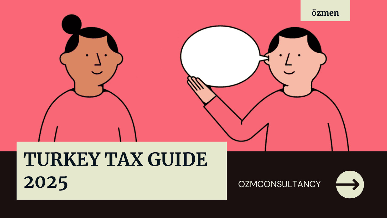 Turkey Tax Guide 2025