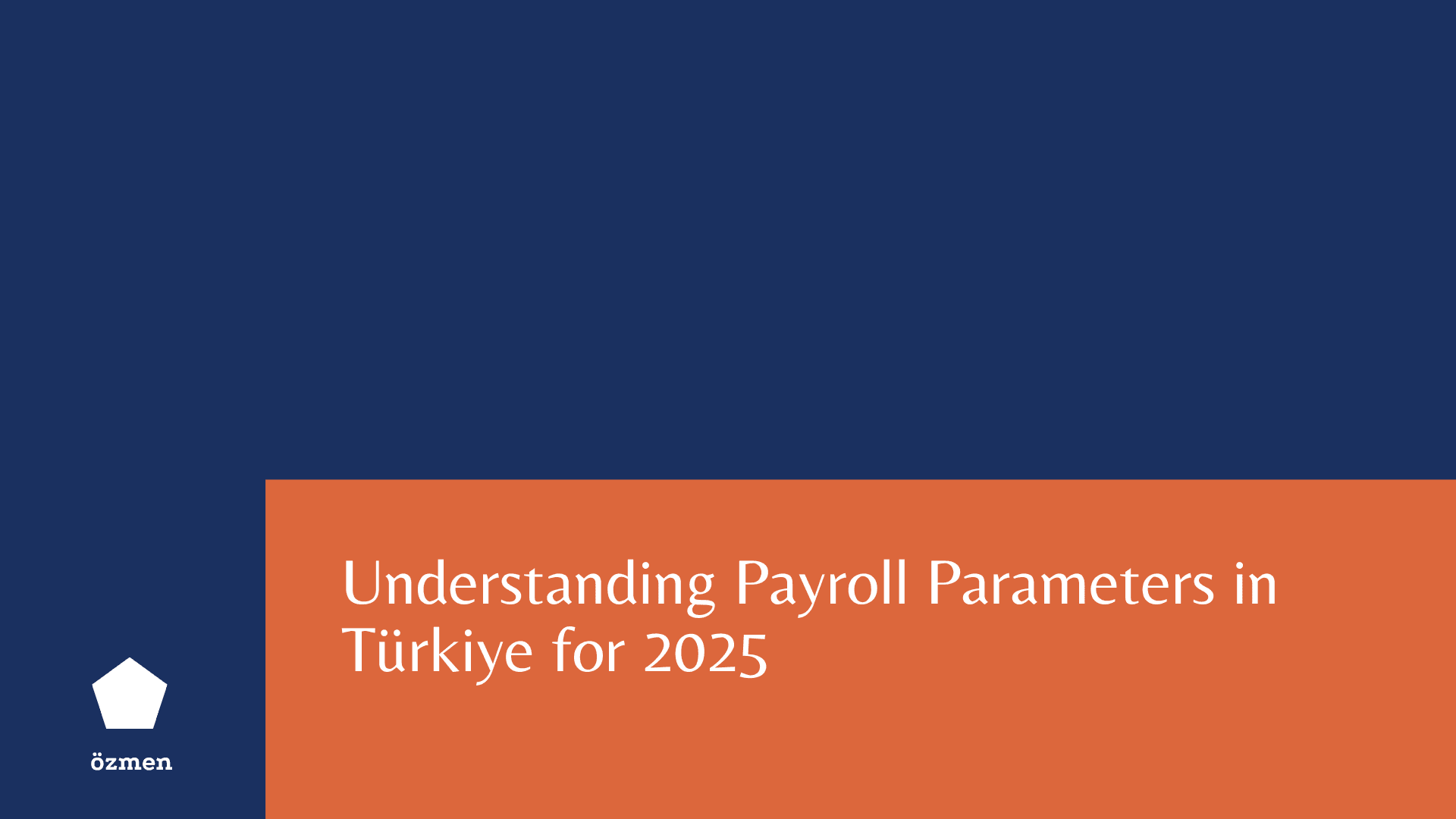 Understanding Payroll Parameters in Türkiye for 2025