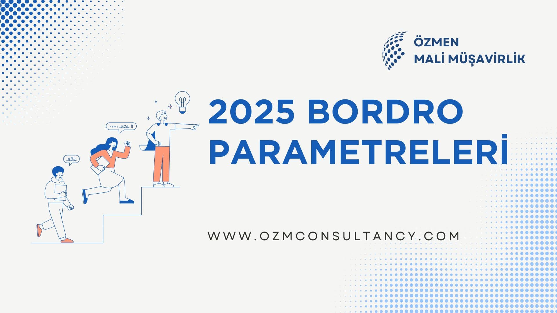 2025 Bordro Parametreleri: İşverenler ve Çalışanlar İçin Kapsamlı Bir Rehber