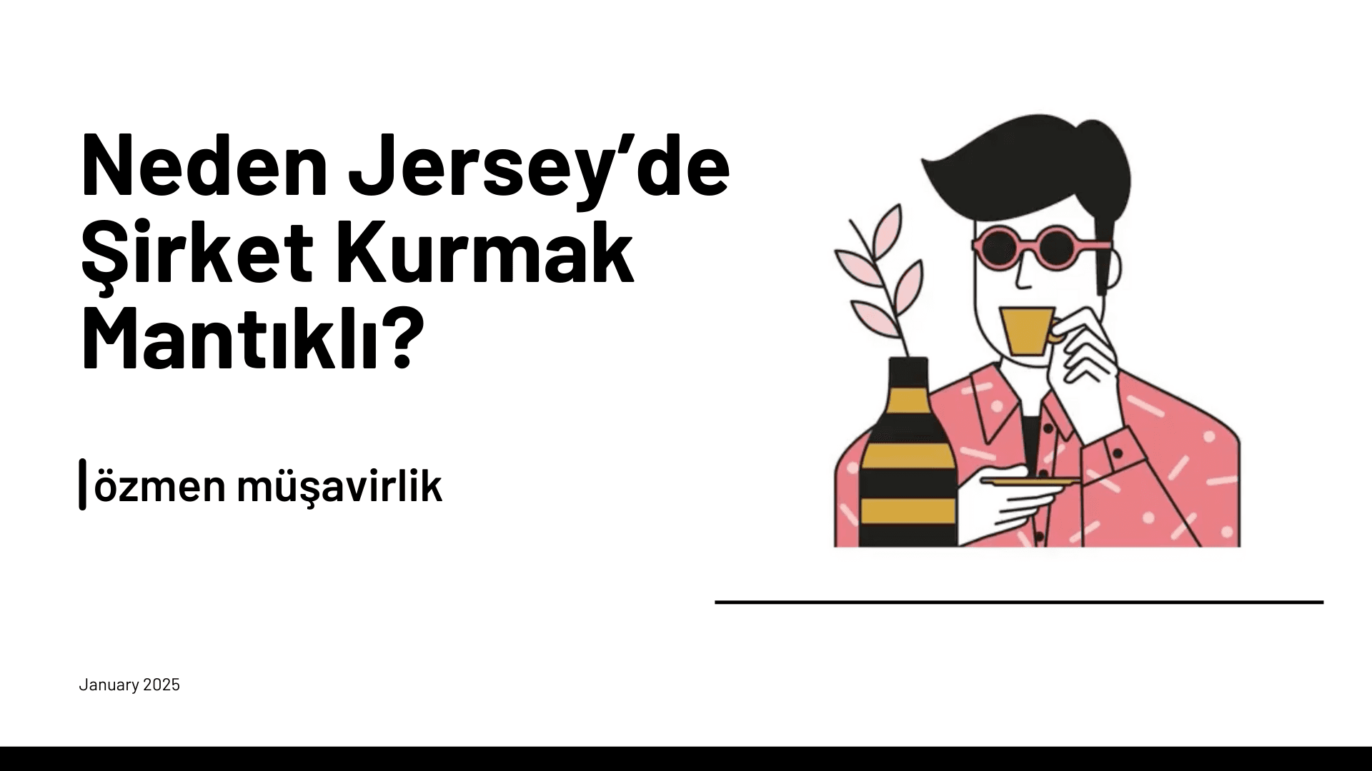 Neden Jersey’de Şirket Kurmak Mantıklı?