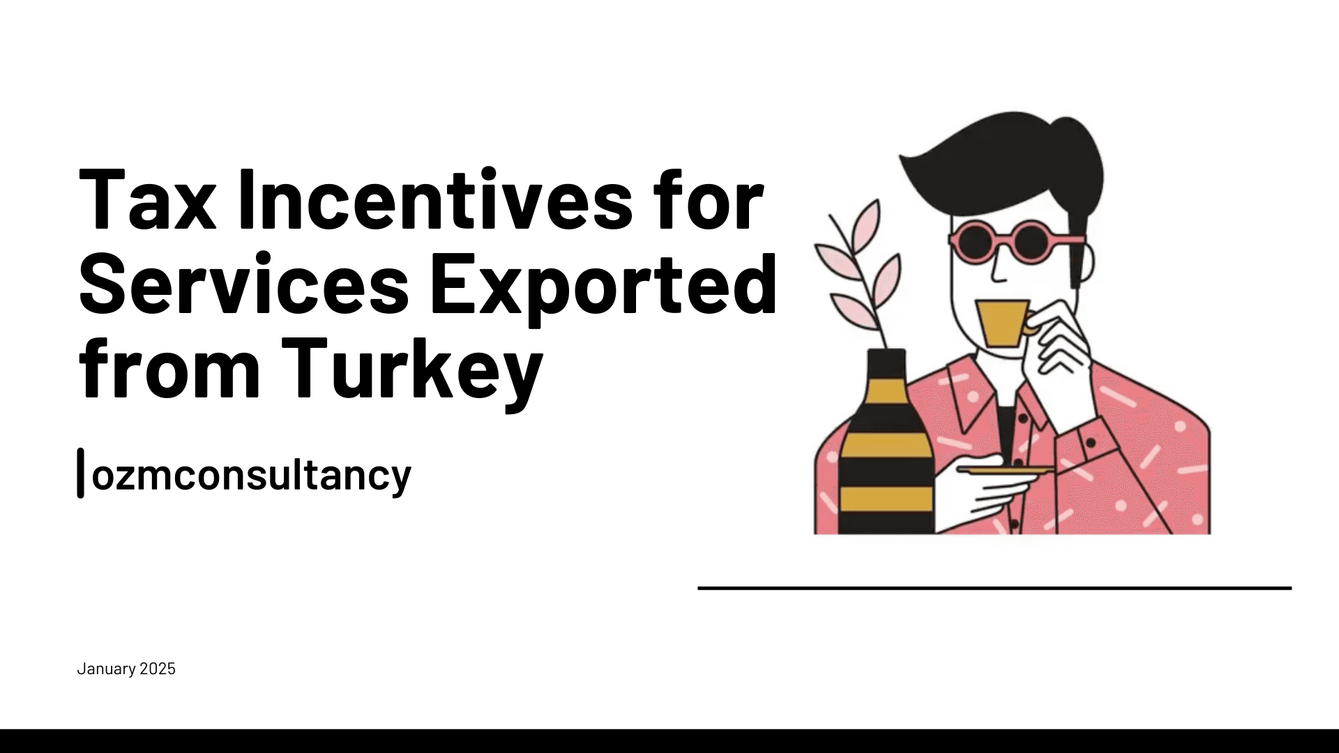 Tax Incentives for Services Exported from Turkey