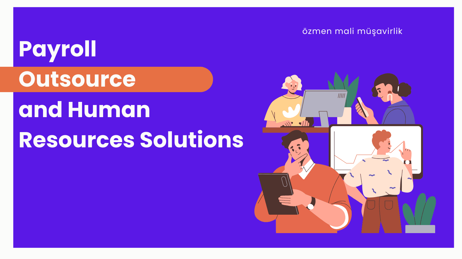 Payroll Outsource and Human Resources Solutions