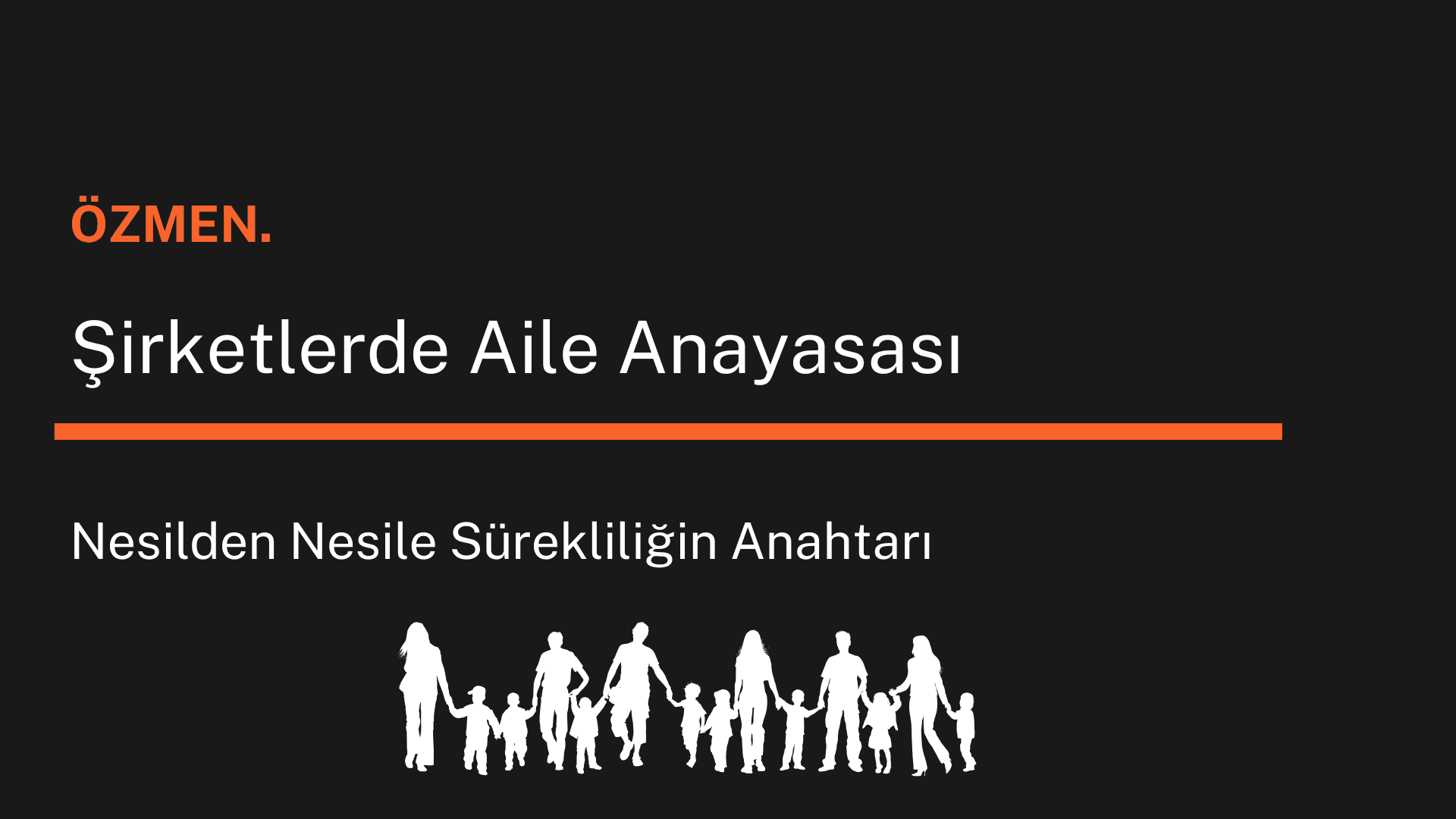 Şirketlerde Aile Anayasası: Nesilden Nesile Sürekliliğin Anahtarı