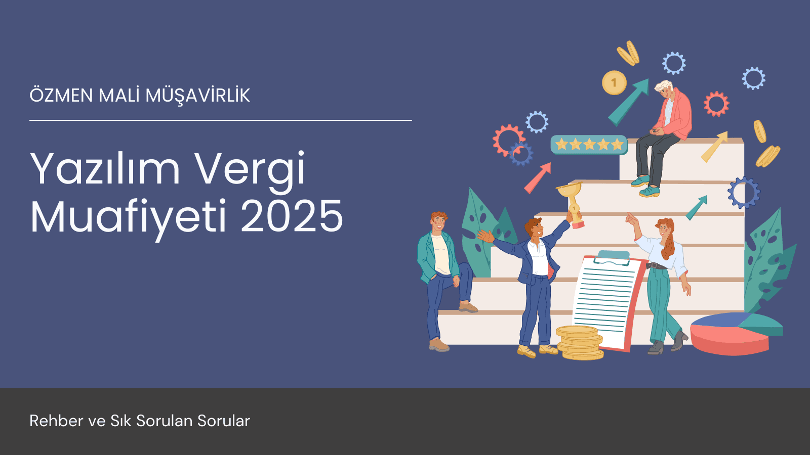 Yazılım Vergi Muafiyeti Nedir? 2025 Yılında Nasıl Uygulanır?