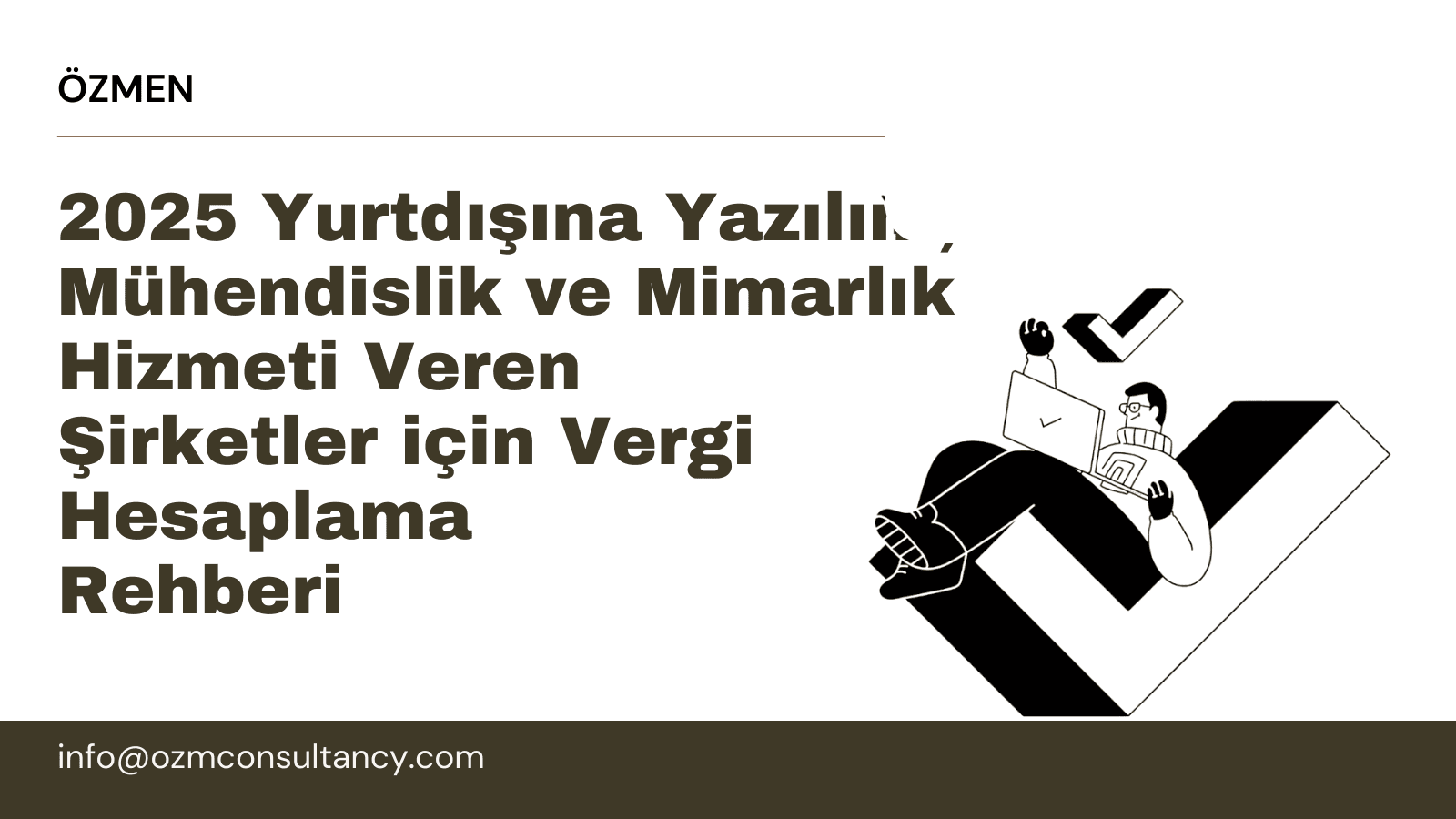 Yurtdışına Yazılım İhracatı Vergi Avantajı 2025