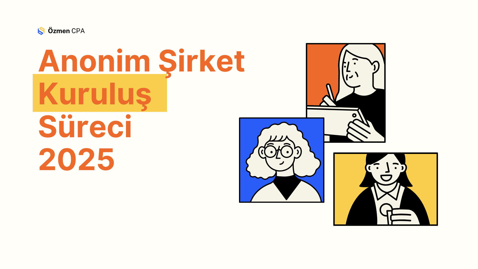 Anonim Şirket Nasıl Kurulur? 2025 İçin Tam Kılavuz