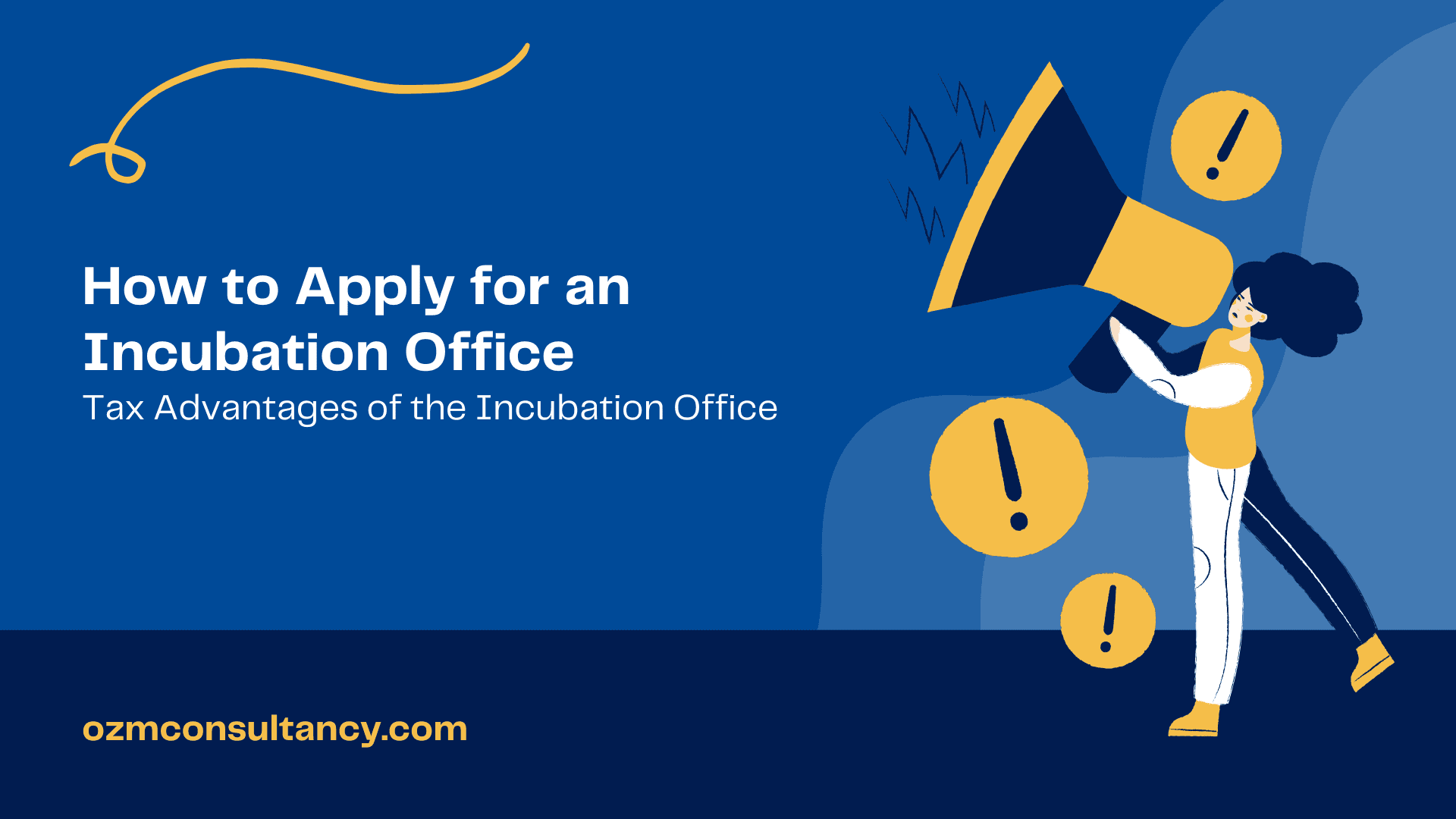 How to Apply for an Incubation Office and Tax Advantages of the Incubation Office