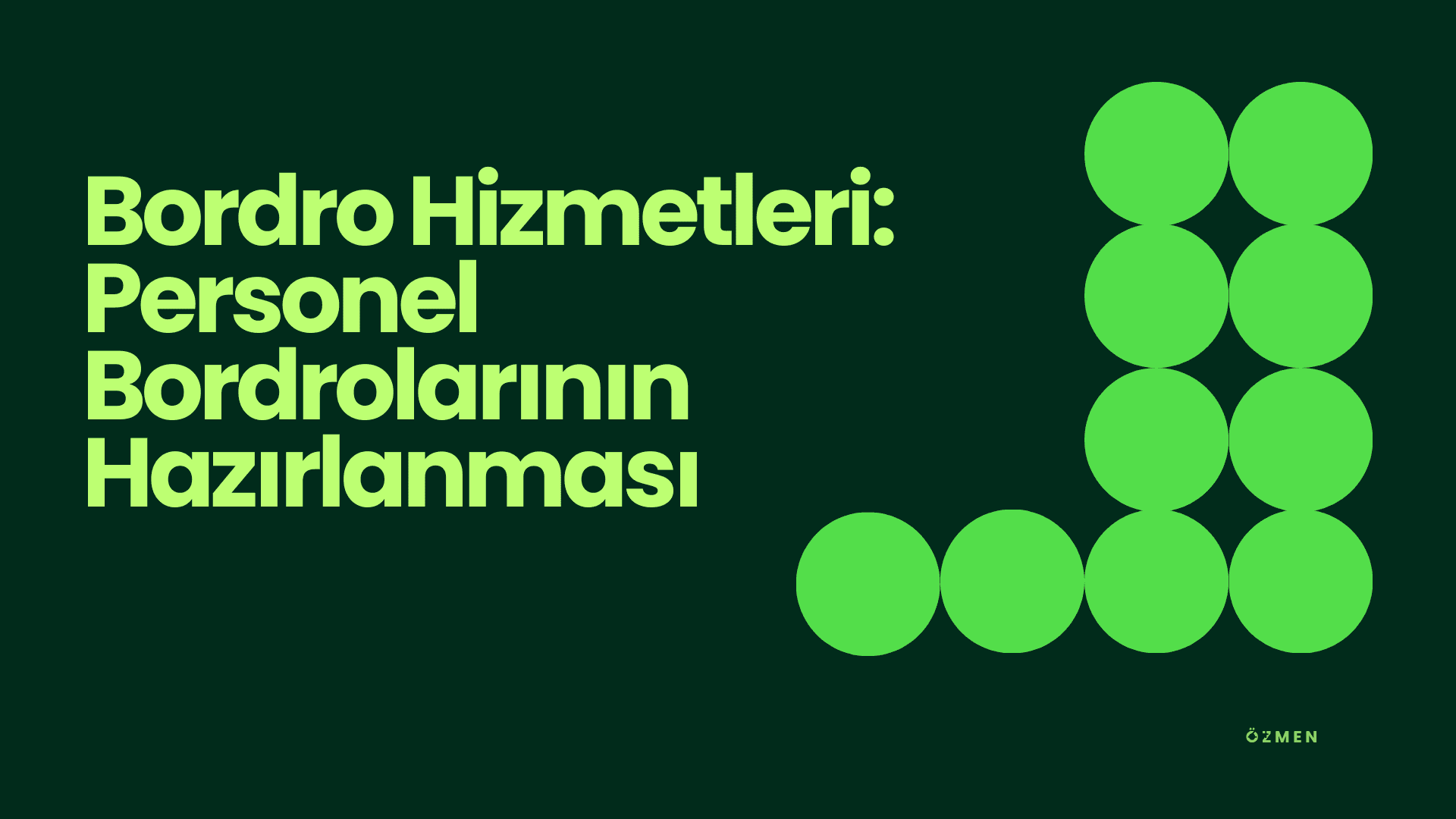 Bordro Hizmetleri: Personel Bordrolarının Hazırlanması