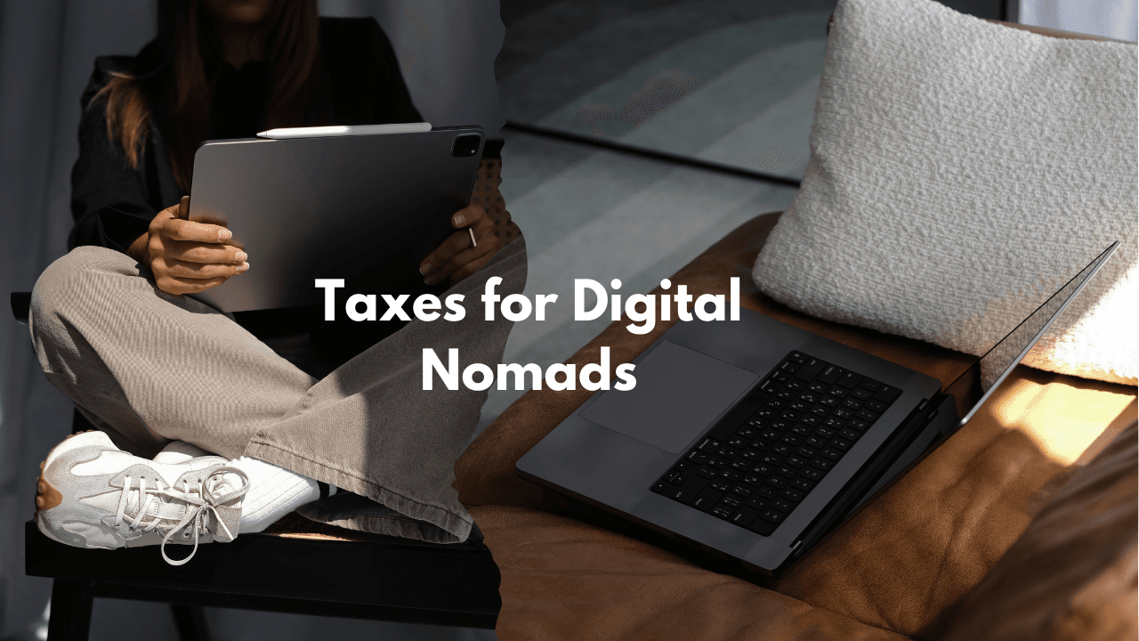 Taxes for Digital Nomads