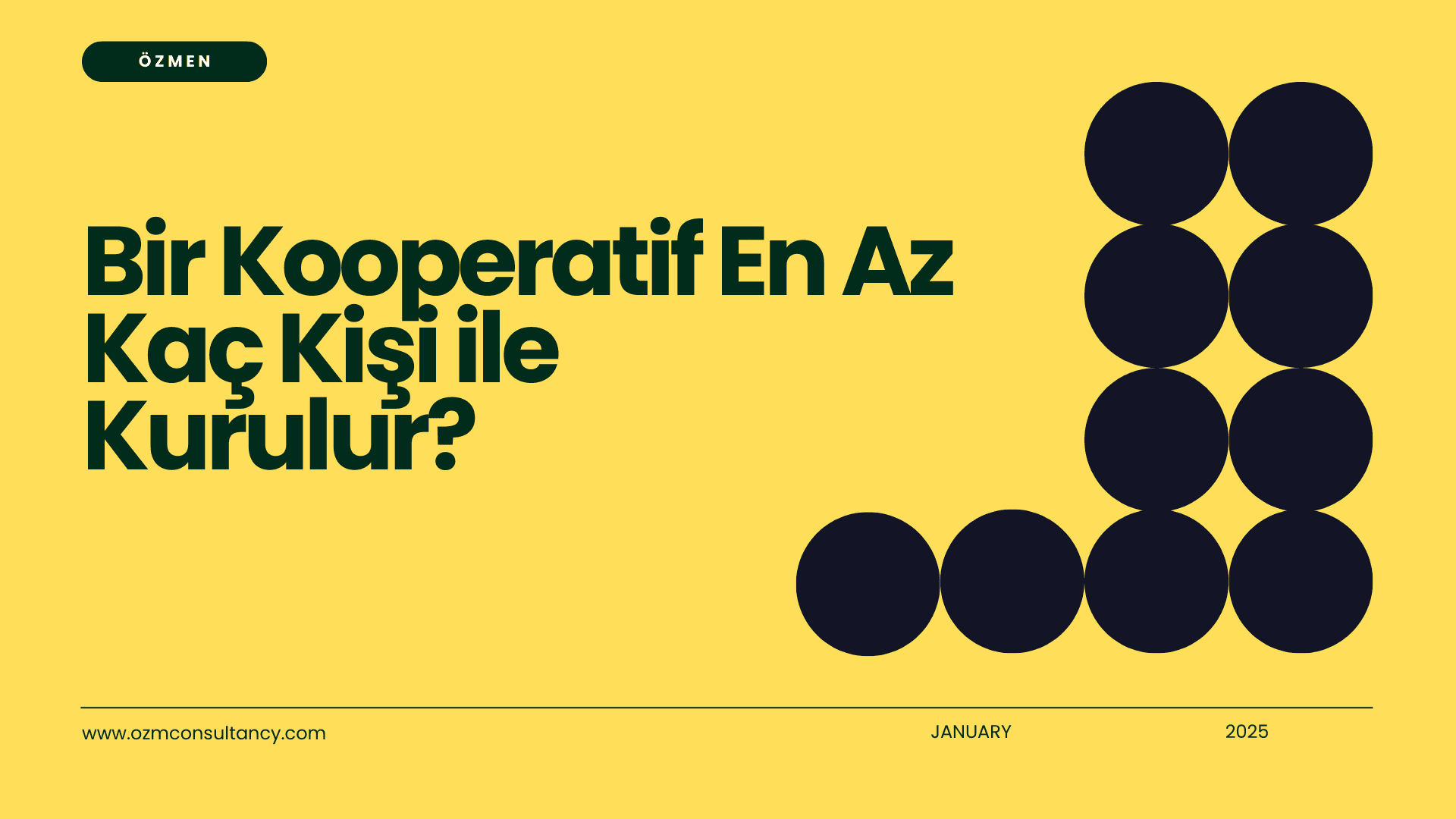 Bir Kooperatif En Az Kaç Kişi ile Kurulur?