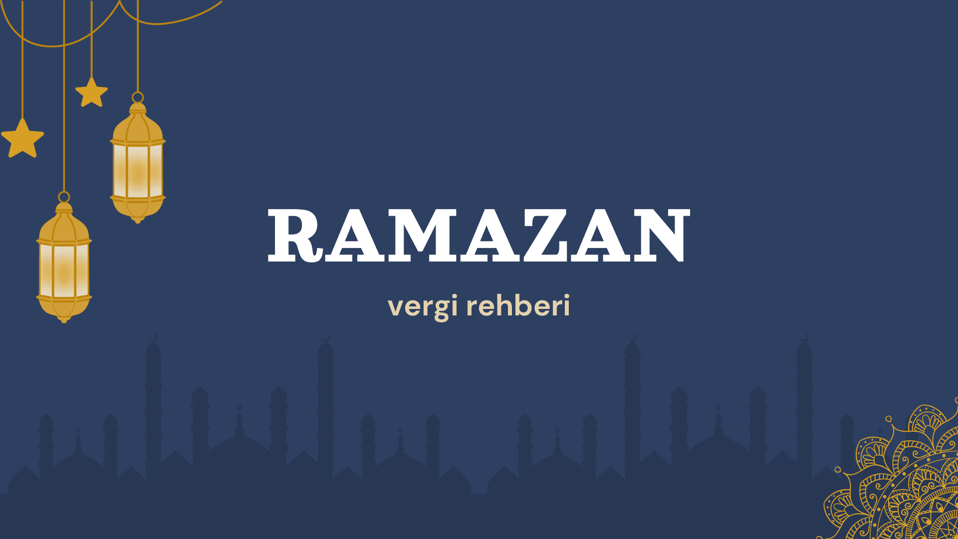 2025 Ramazan Vergi Rehberi