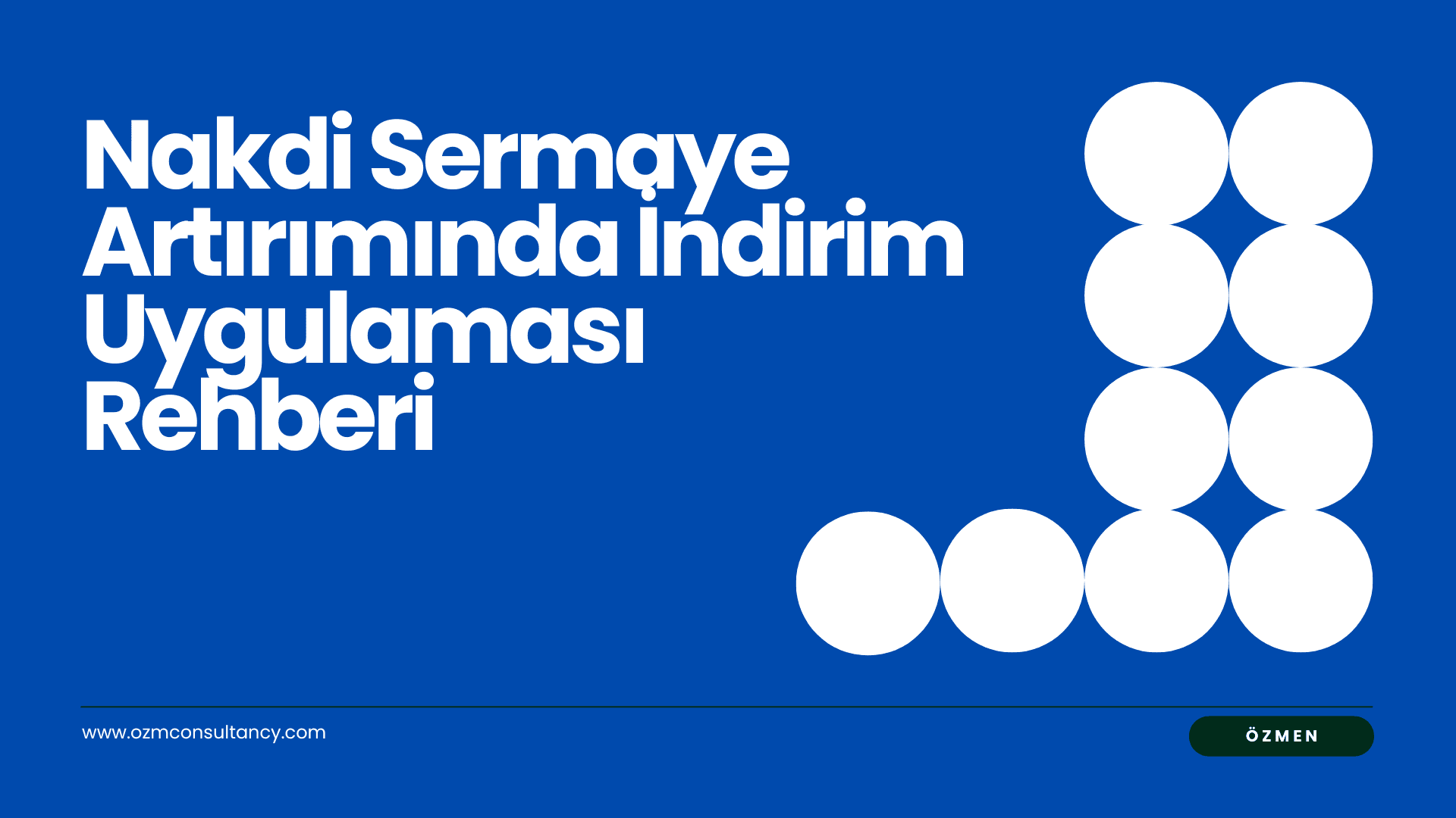 Nakdi Sermaye Artırımında İndirim Uygulaması Rehberi