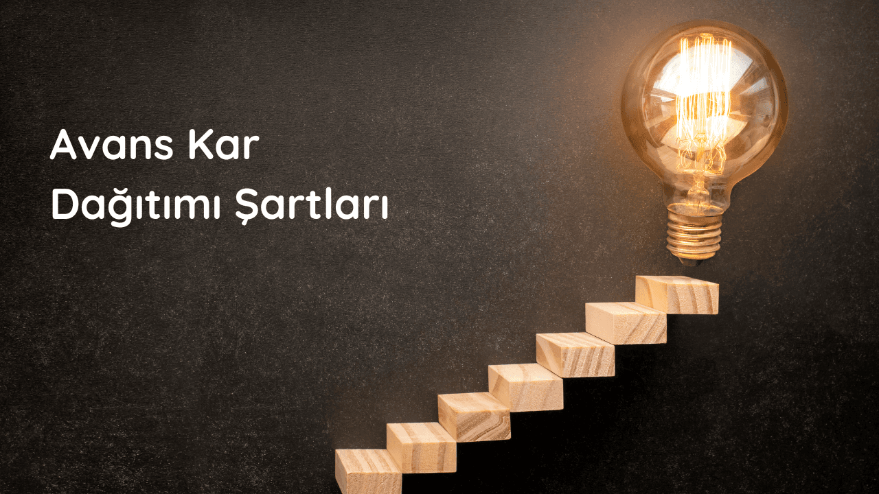 Avans Kar Payı Dağıtımı Şartları
