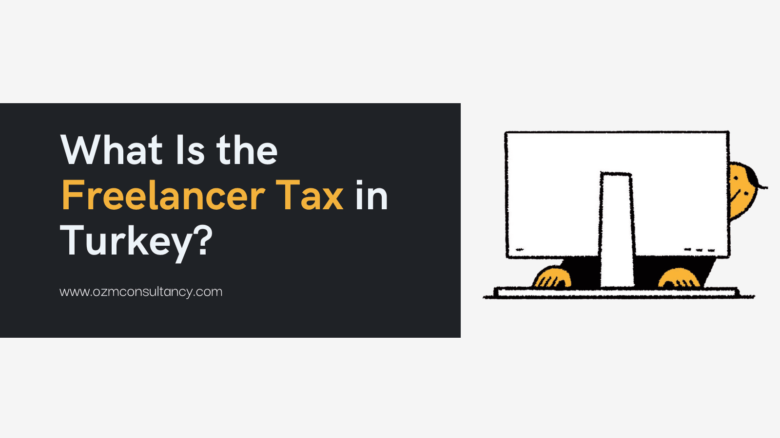 What Is the Freelancer Tax in Turkey?