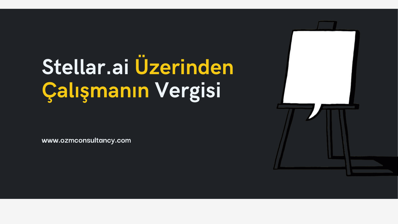 Stellar.ai Üzerinden Çalışmanın Vergisi