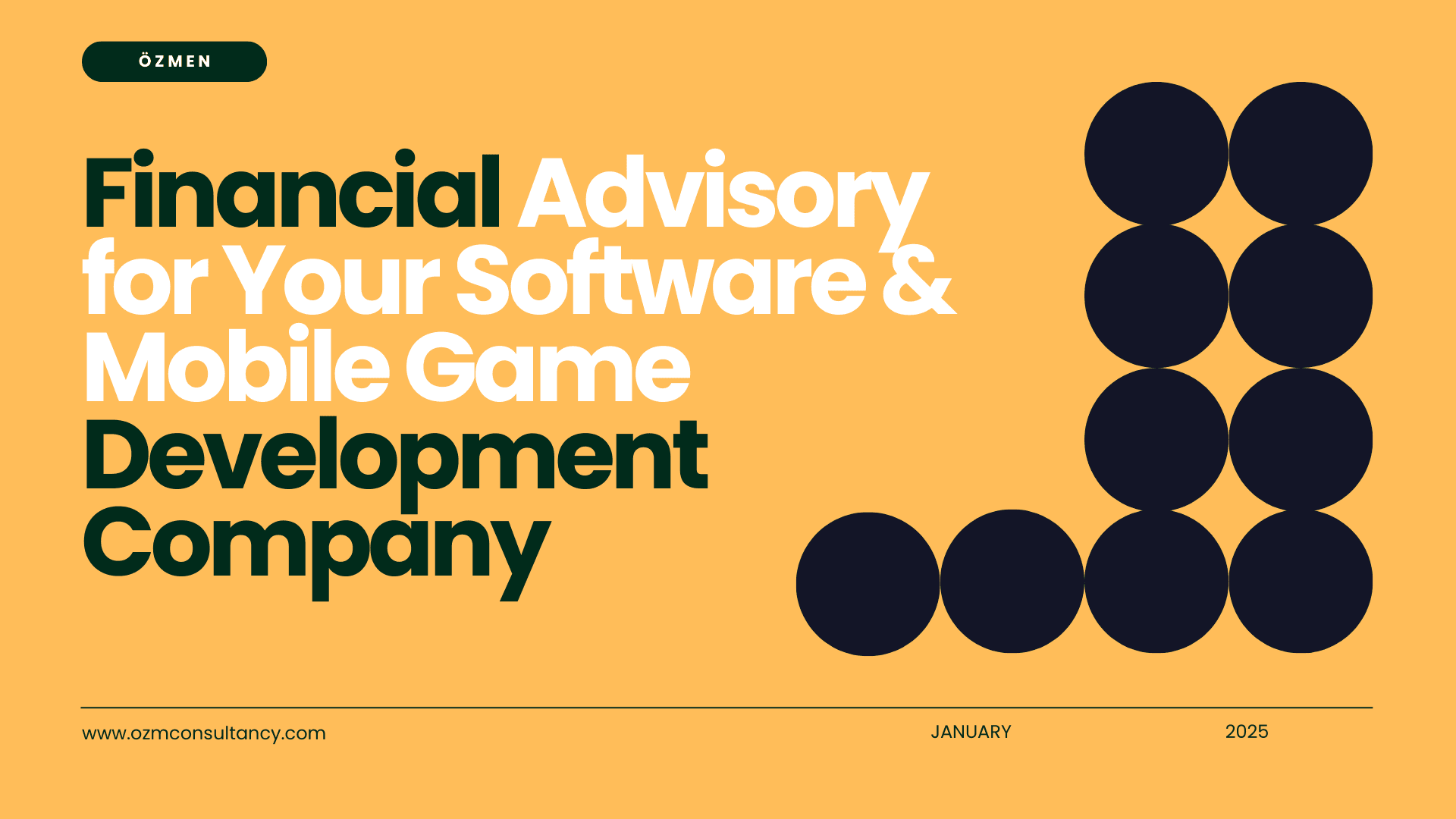 Financial Advisory for Your Software & Mobile Game Development Company