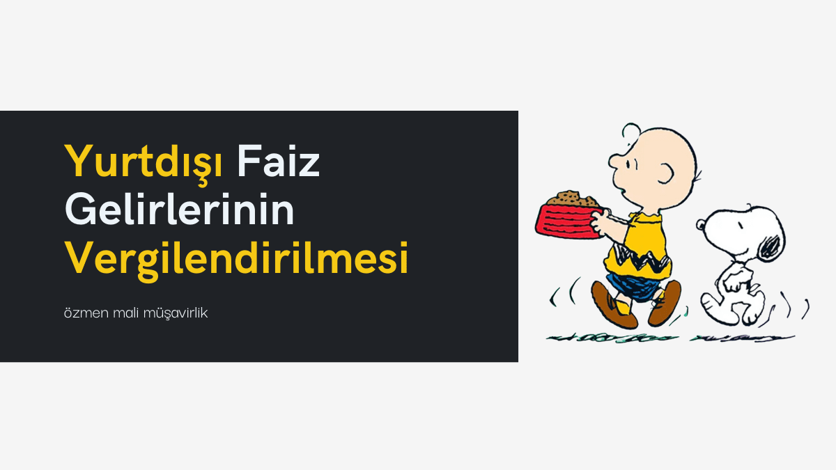Yurtdışı Faiz Gelirlerinin Vergilendirilmesi