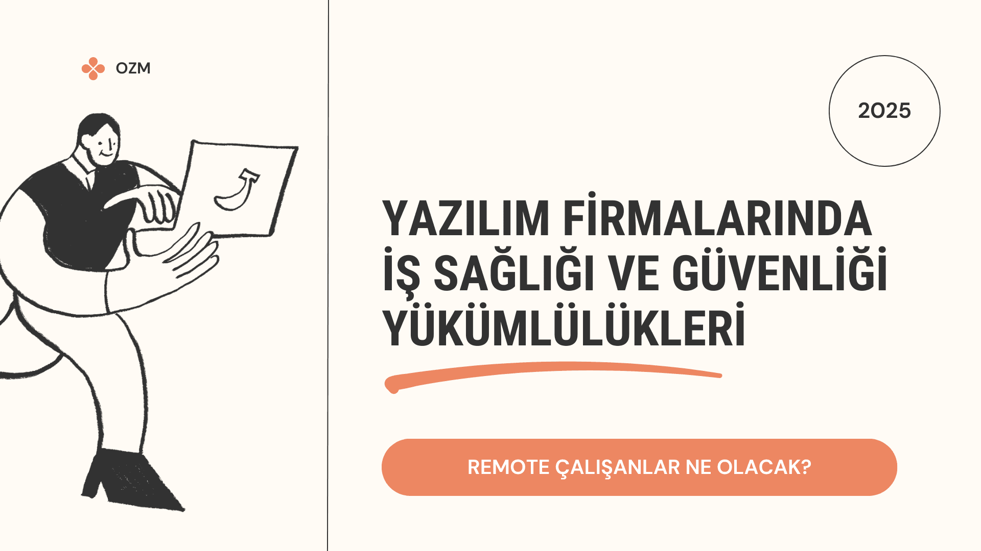 Yazılım Firmalarında İş Sağlığı ve Güvenliği Yükümlülükleri