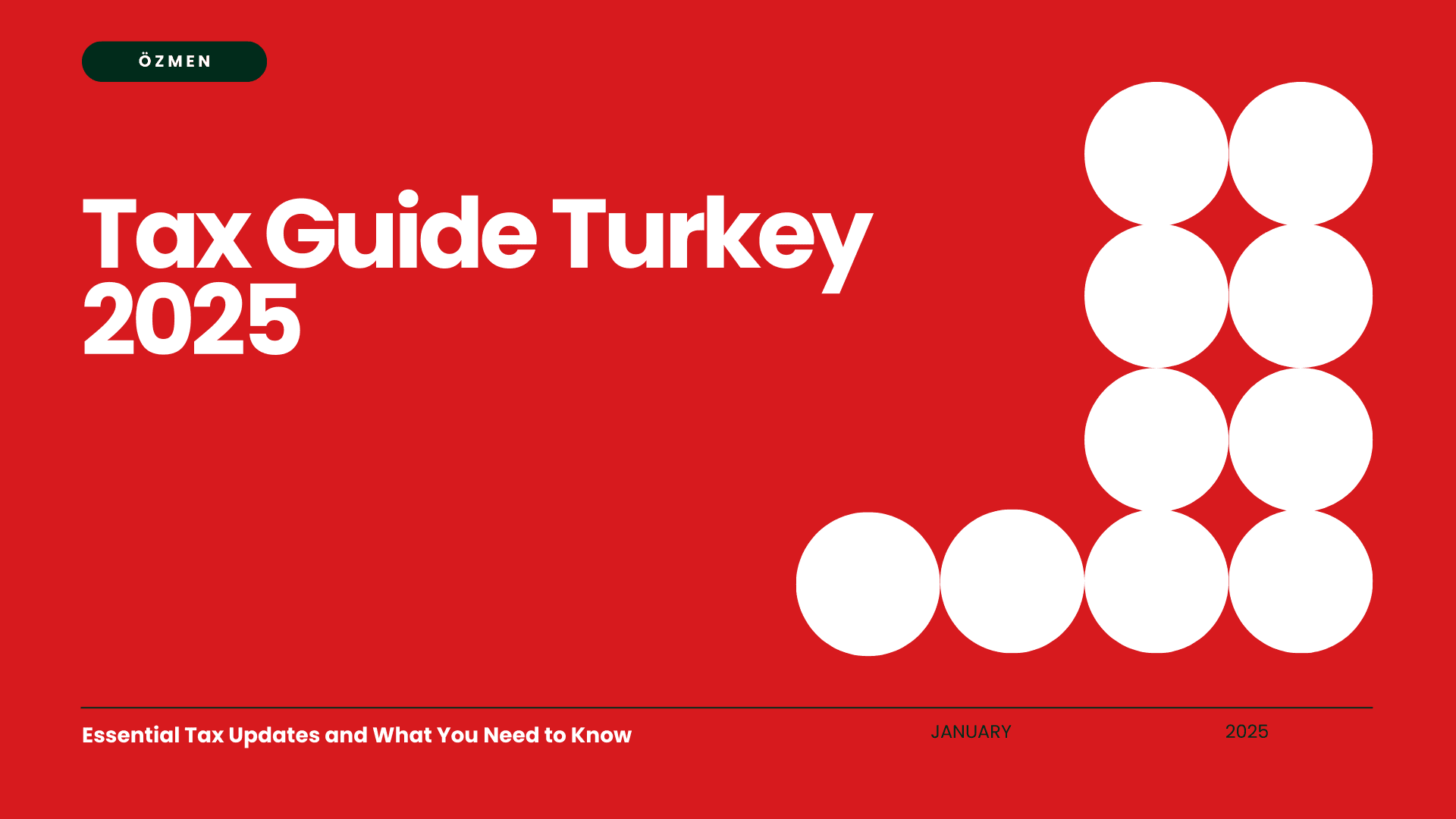 Tax Guide Turkey 2025: Essential Tax Updates and What You Need to Know