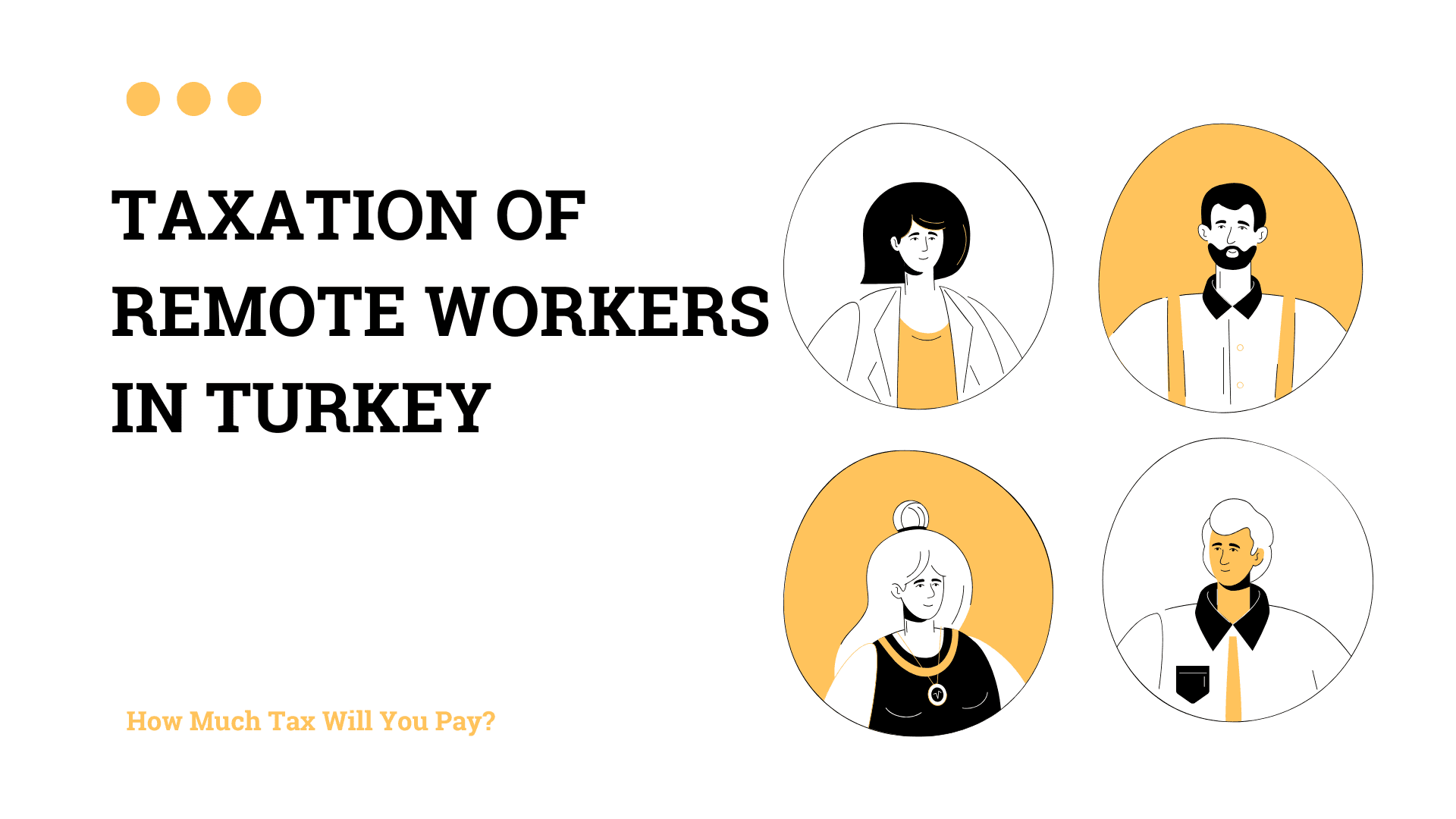 Taxation of Remote Workers in Turkey: How Much Tax Will You Pay?
