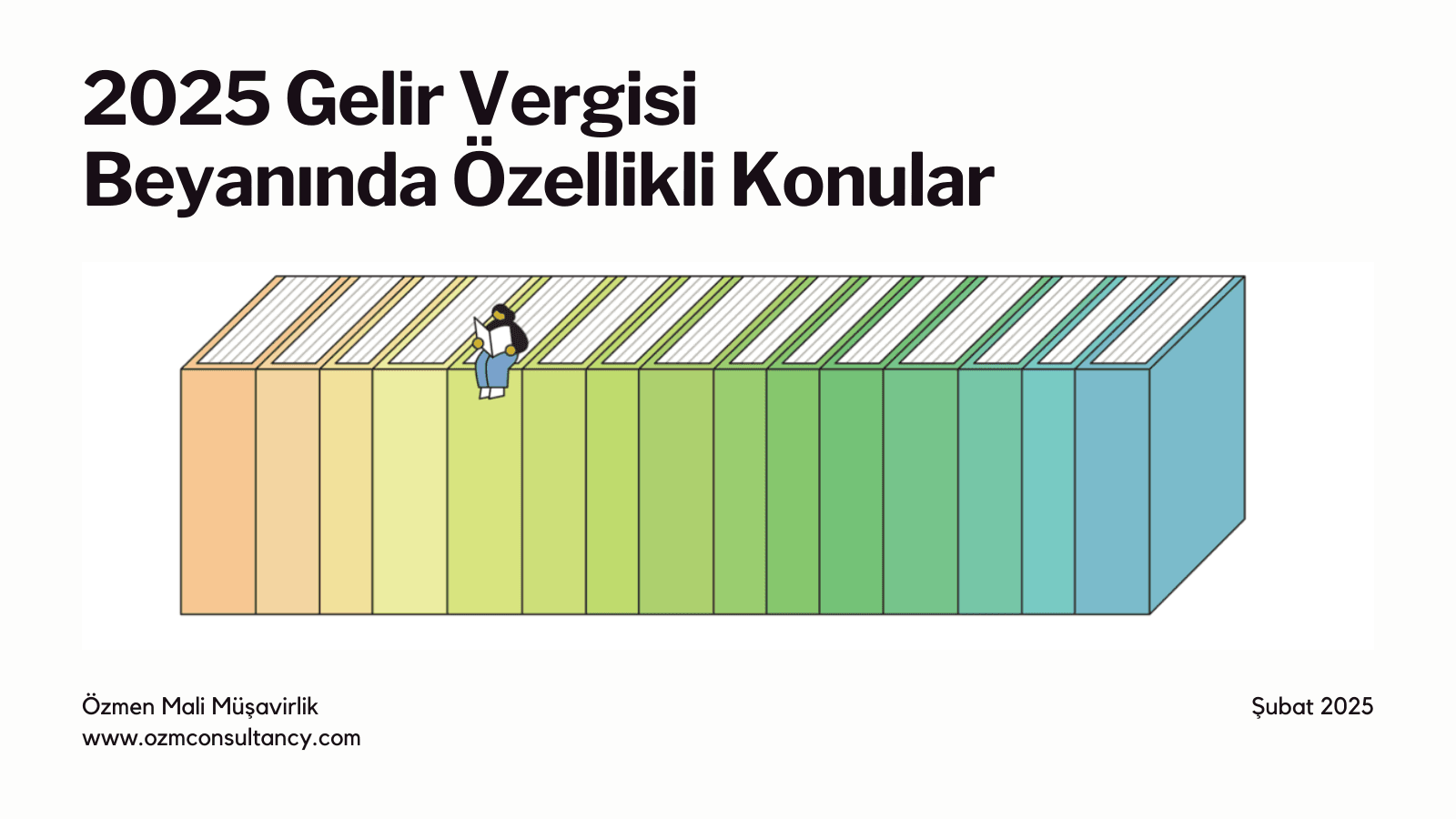 2025 Gelir Vergisi Beyanında Özellikli Konular