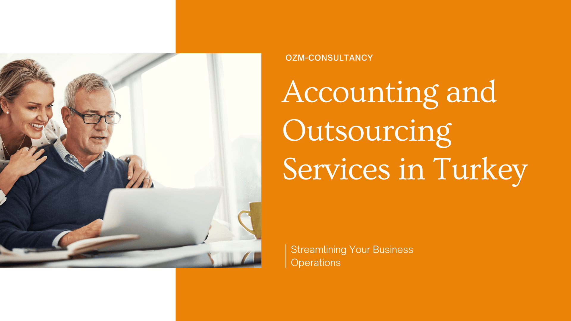 Accounting and Outsourcing Services in Turkey 2025: Streamlining Your Business Operations