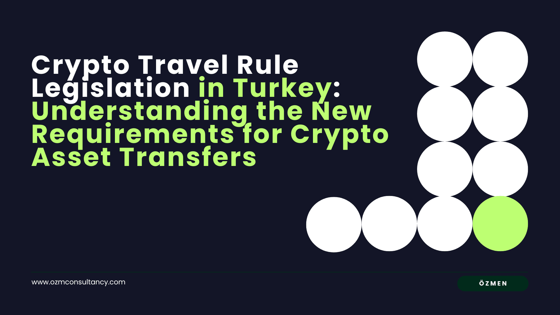 Crypto Travel Rule Legislation in Turkey: Understanding the New Requirements for Crypto Asset Transfers