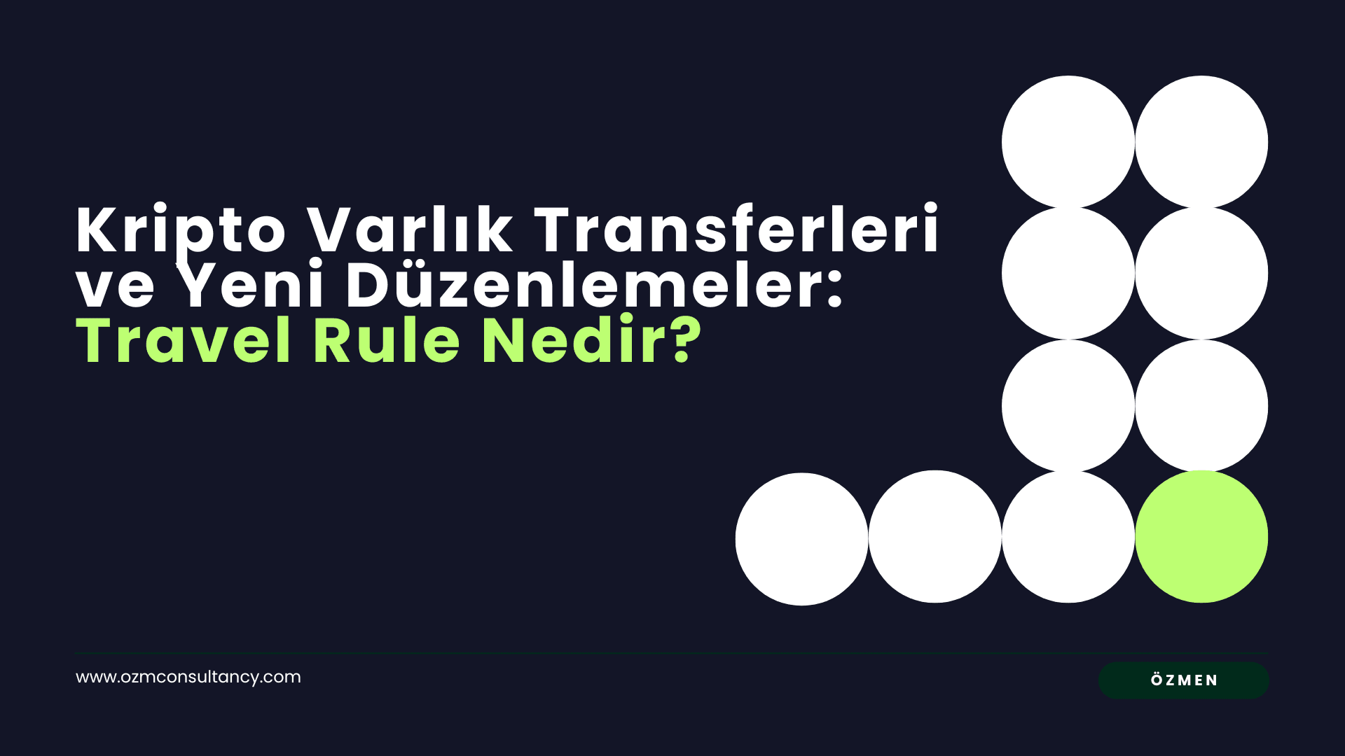 Kripto Para Transferleri ve Yeni Düzenlemeler: Travel Rule Nedir?