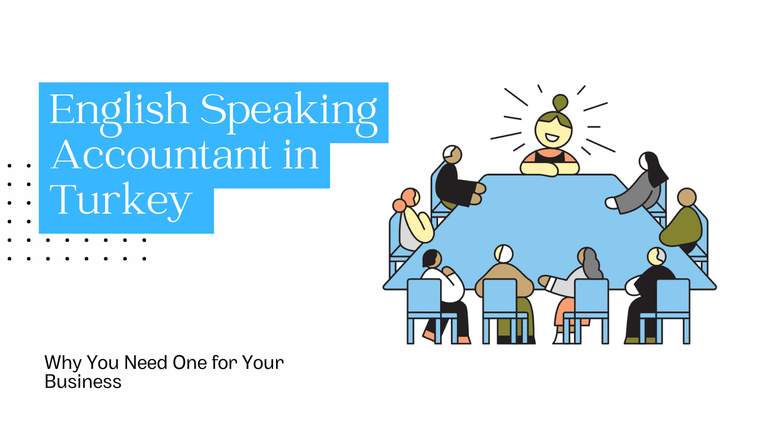 English Speaking Accountant in Turkey: Why You Need One for Your Business