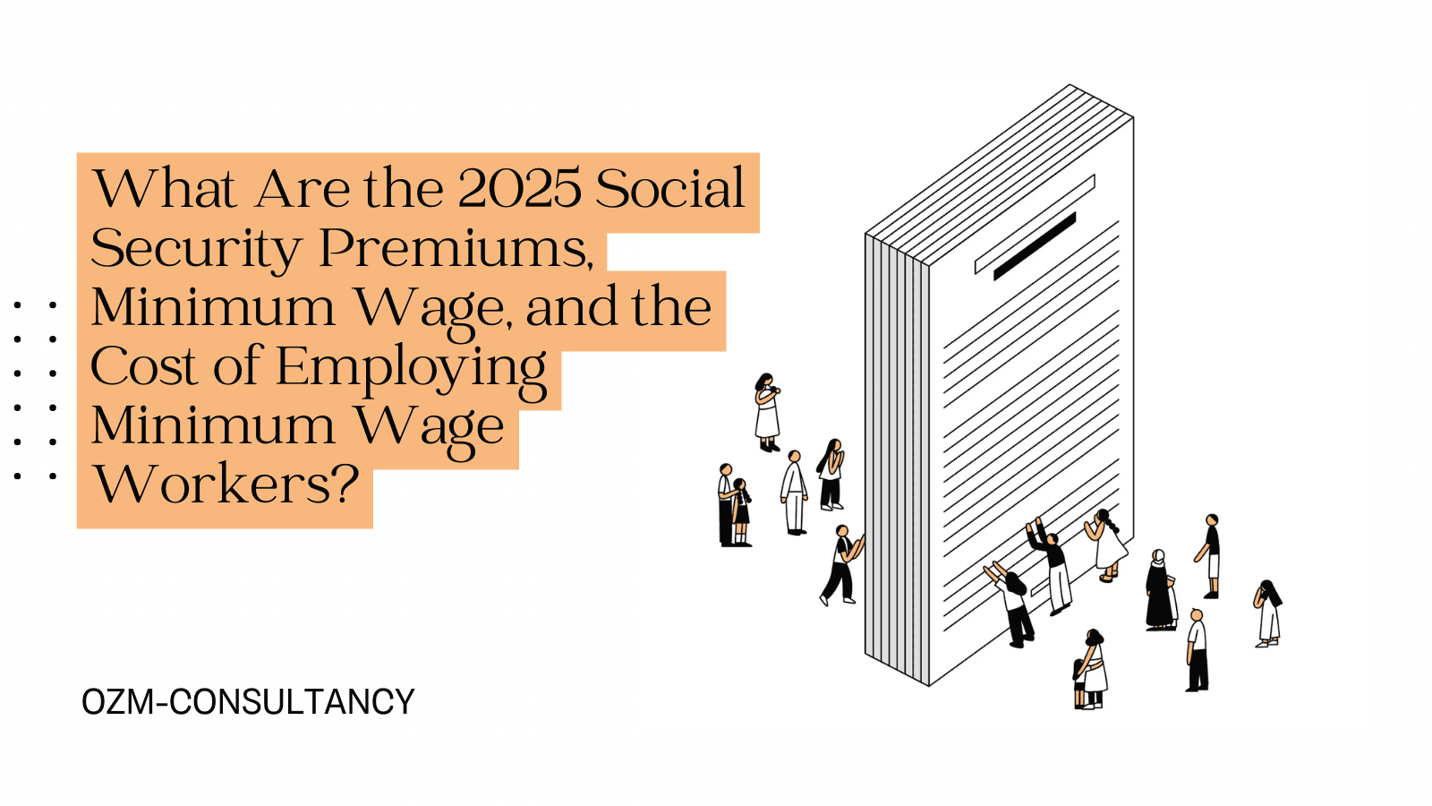 What Are the 2025 Social Security Premiums, Minimum Wage, and the Cost of Employing Minimum Wage Workers?