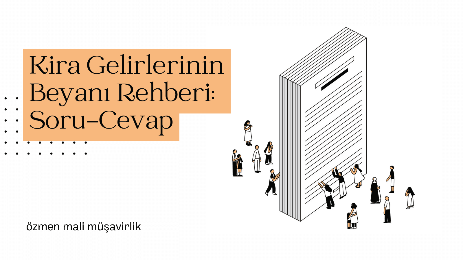 Kira Gelirlerinin Beyanı Rehberi: Soru-Cevap