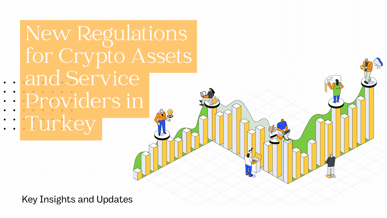 New Regulations for Crypto Assets and Service Providers in Turkey: Key Changes and Updates
