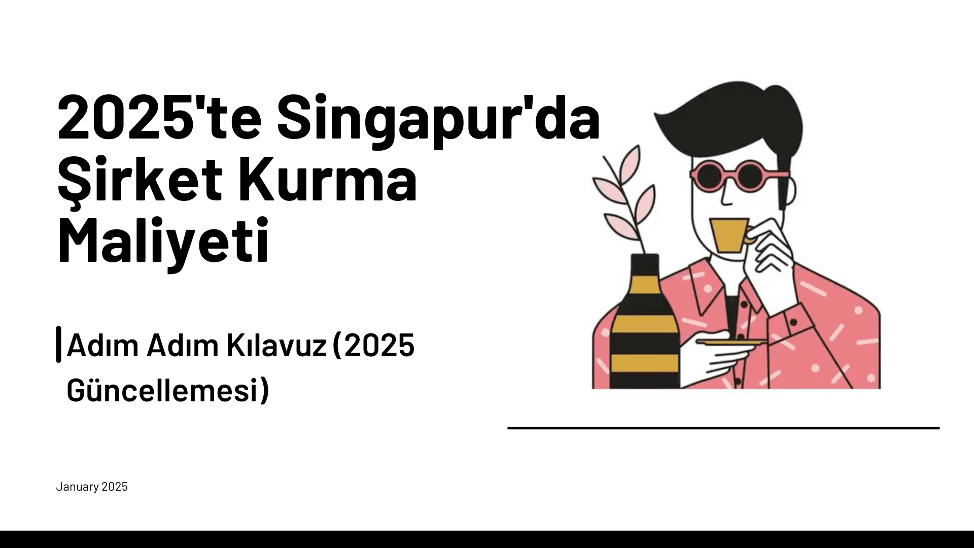 Singapur'da Şirket Kurmak Neden Mantıklı?