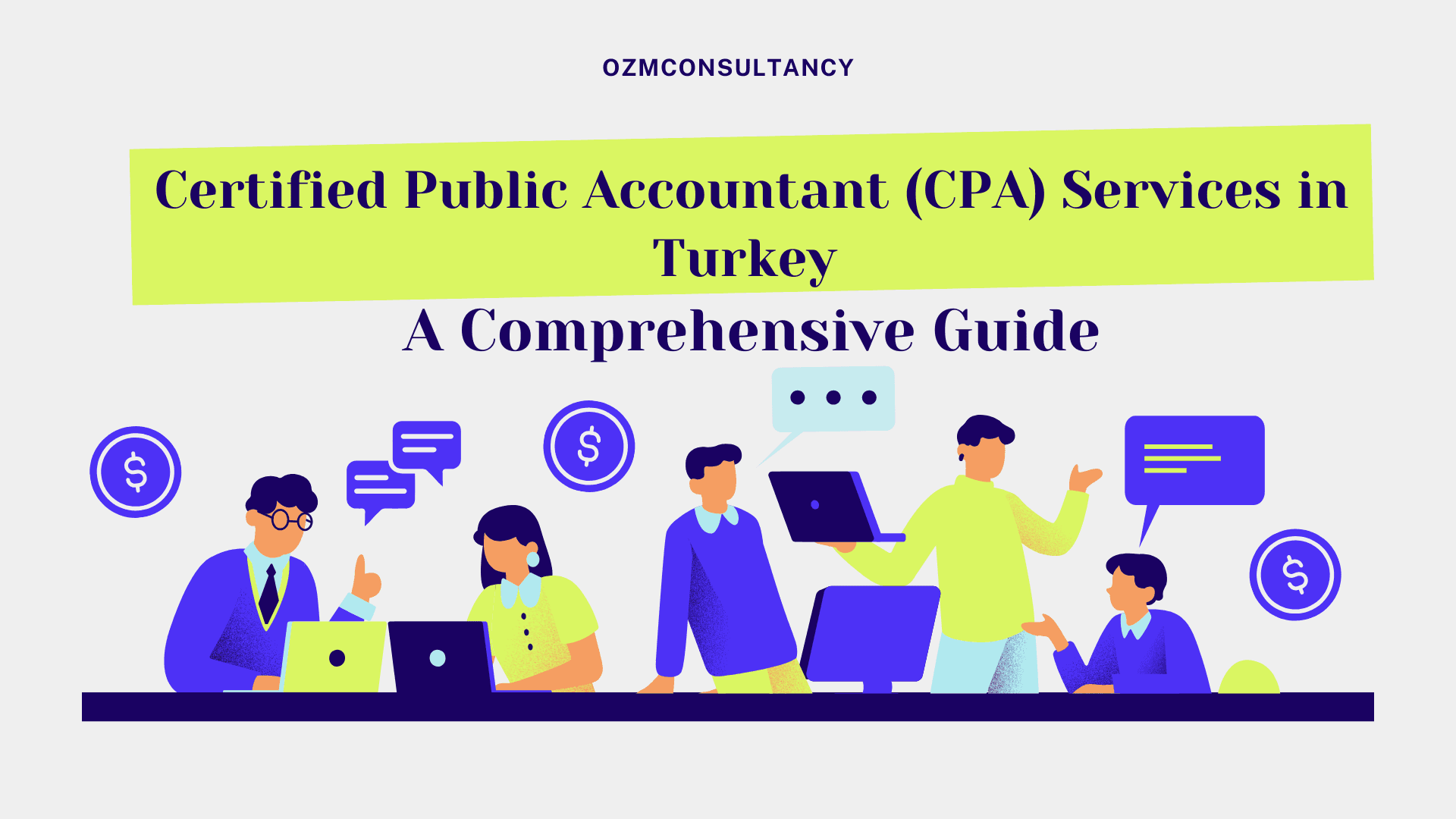 Certified Public Accountant (CPA) Services in Turkey: A Comprehensive Guide