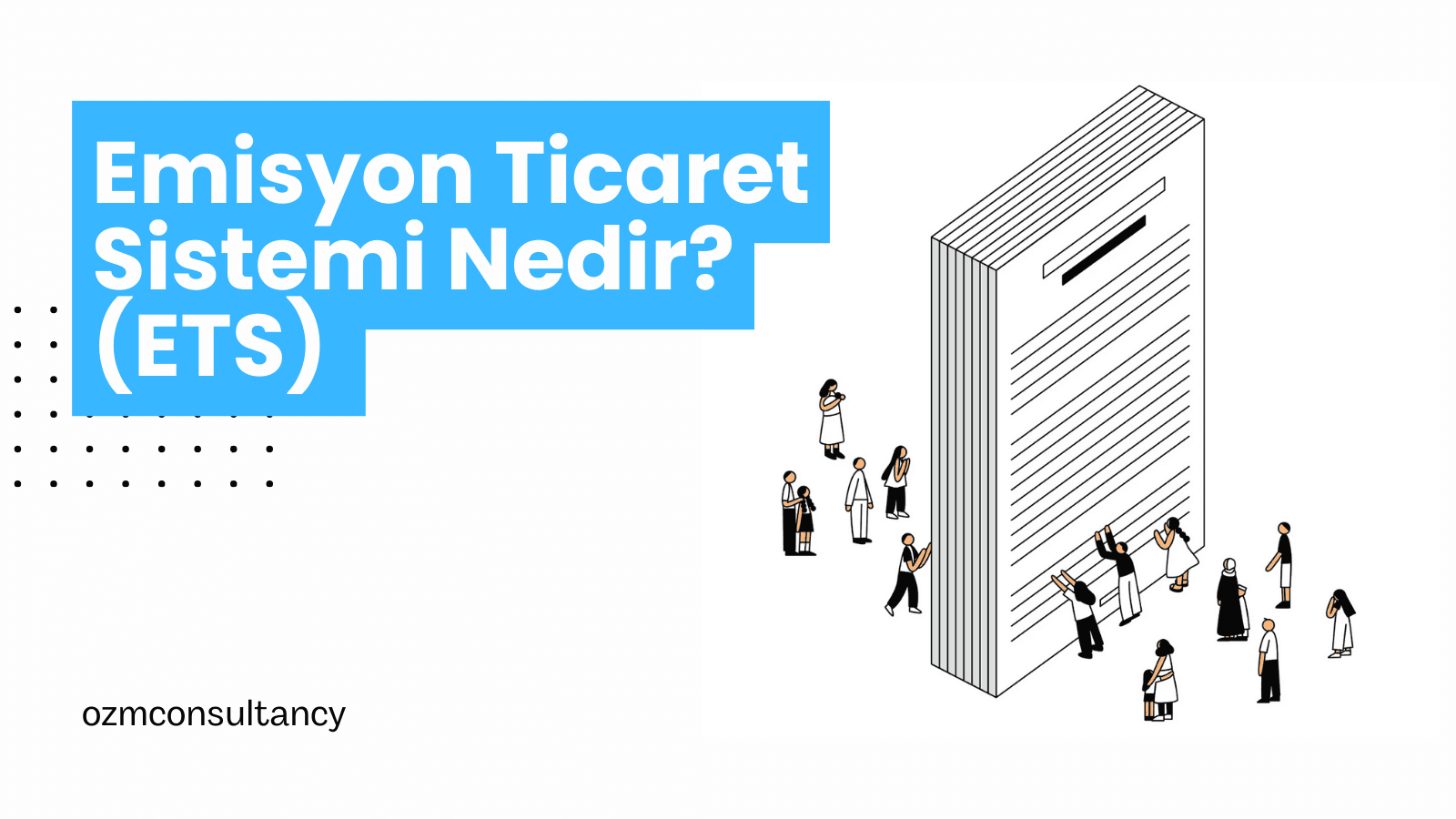 Emisyon Ticaret Sistemi Nedir? (ETS) - Türkiye'deki Değişimler ve Geleceği
