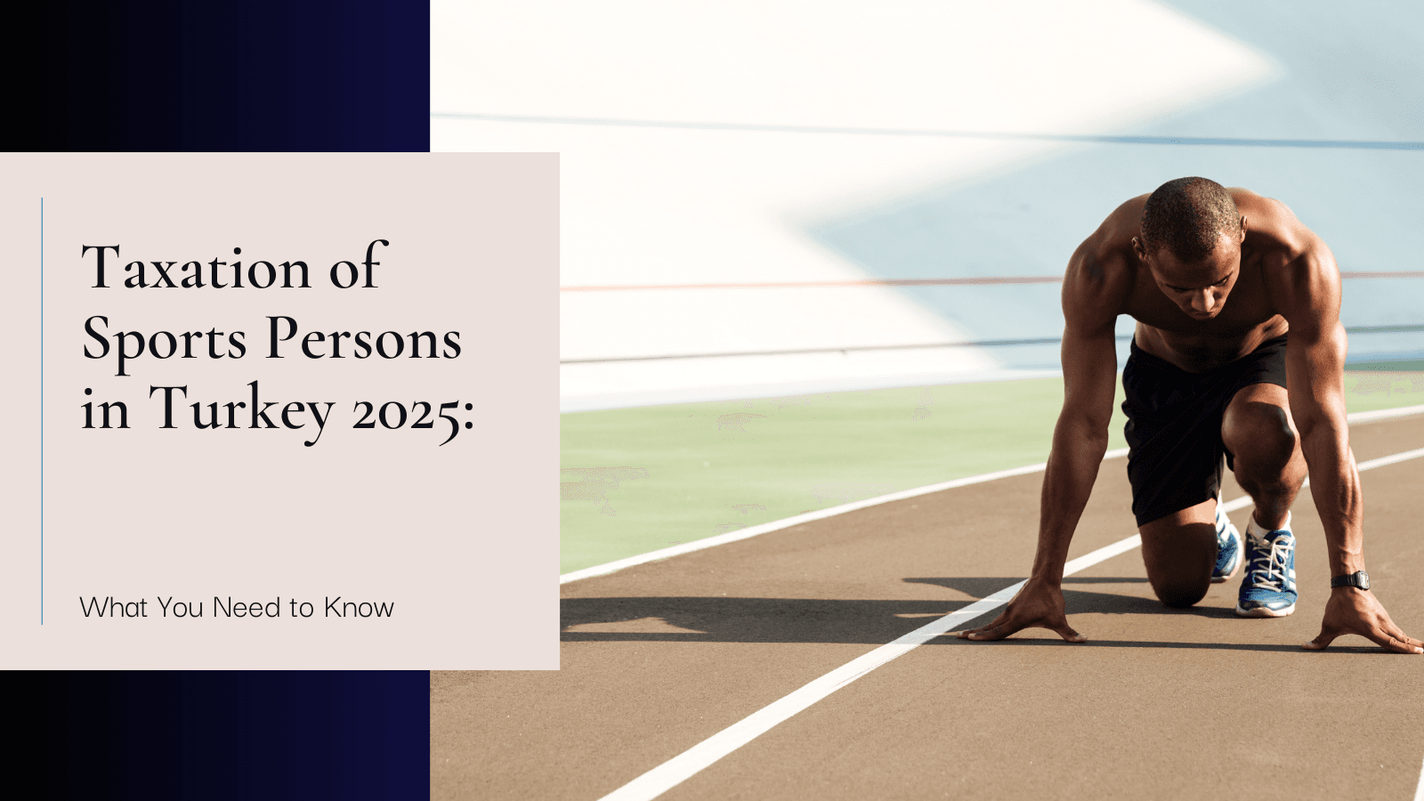 Taxation of Sports Persons in Turkey 2025: What You Need to Know