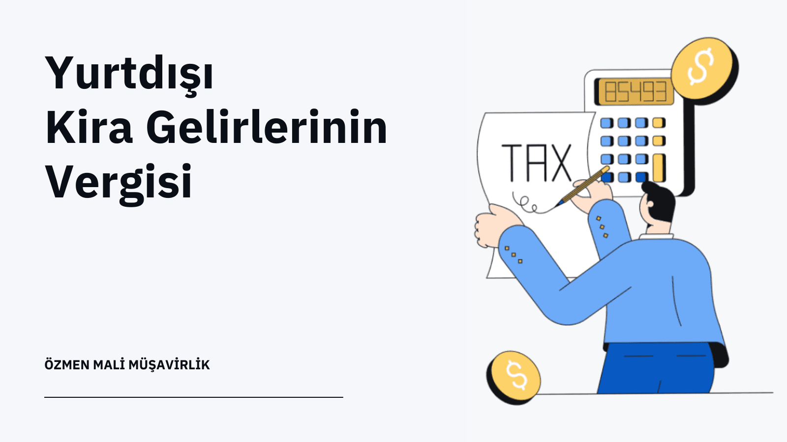 Yurt Dışından Ev Aldım. Kirasının Gelir Vergisini Nereye Ödeyeceğim?