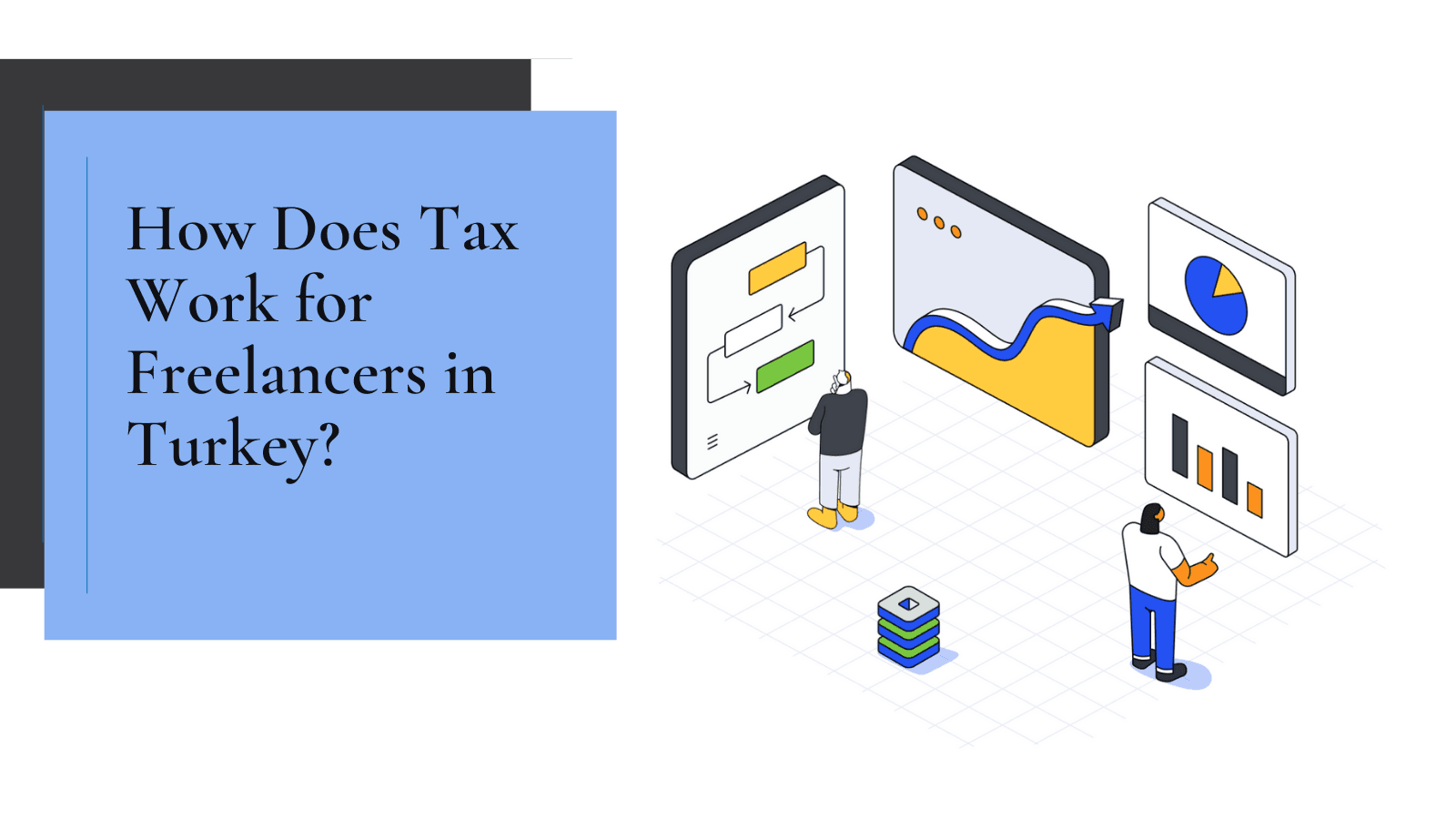How Does Tax Work for Freelancers in Turkey?