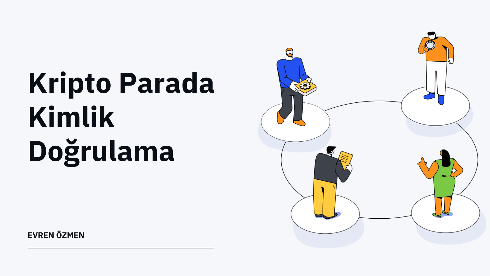 Kripto Parada Kimlik Doğrulama: Düzenlemelerin Değerlendirilmesi ve Uygulamadaki Etkileri