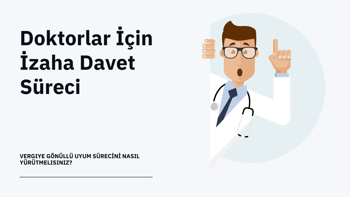 Doktorlar için İzaha Davet Süreci: Adım Adım Kılavuz