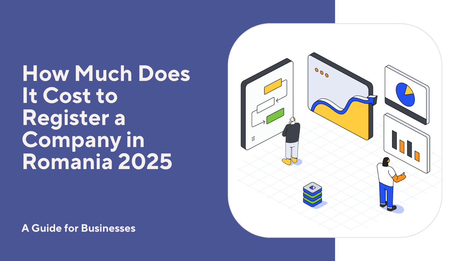 How Much Does It Cost to Register a Company in Romania 2025