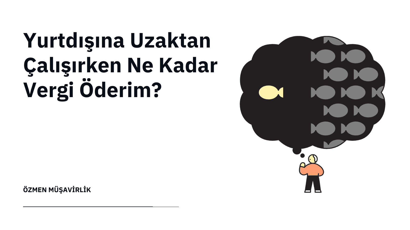 Yurtdışına Uzaktan Çalışırken Ne Kadar Vergi Öderim?
