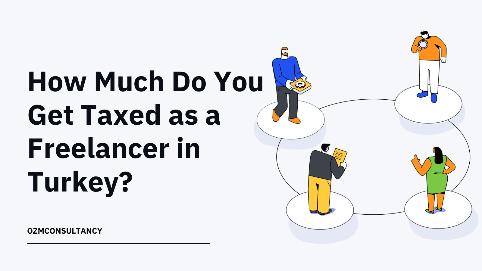 How Much Do You Get Taxed as a Freelancer in Turkey?