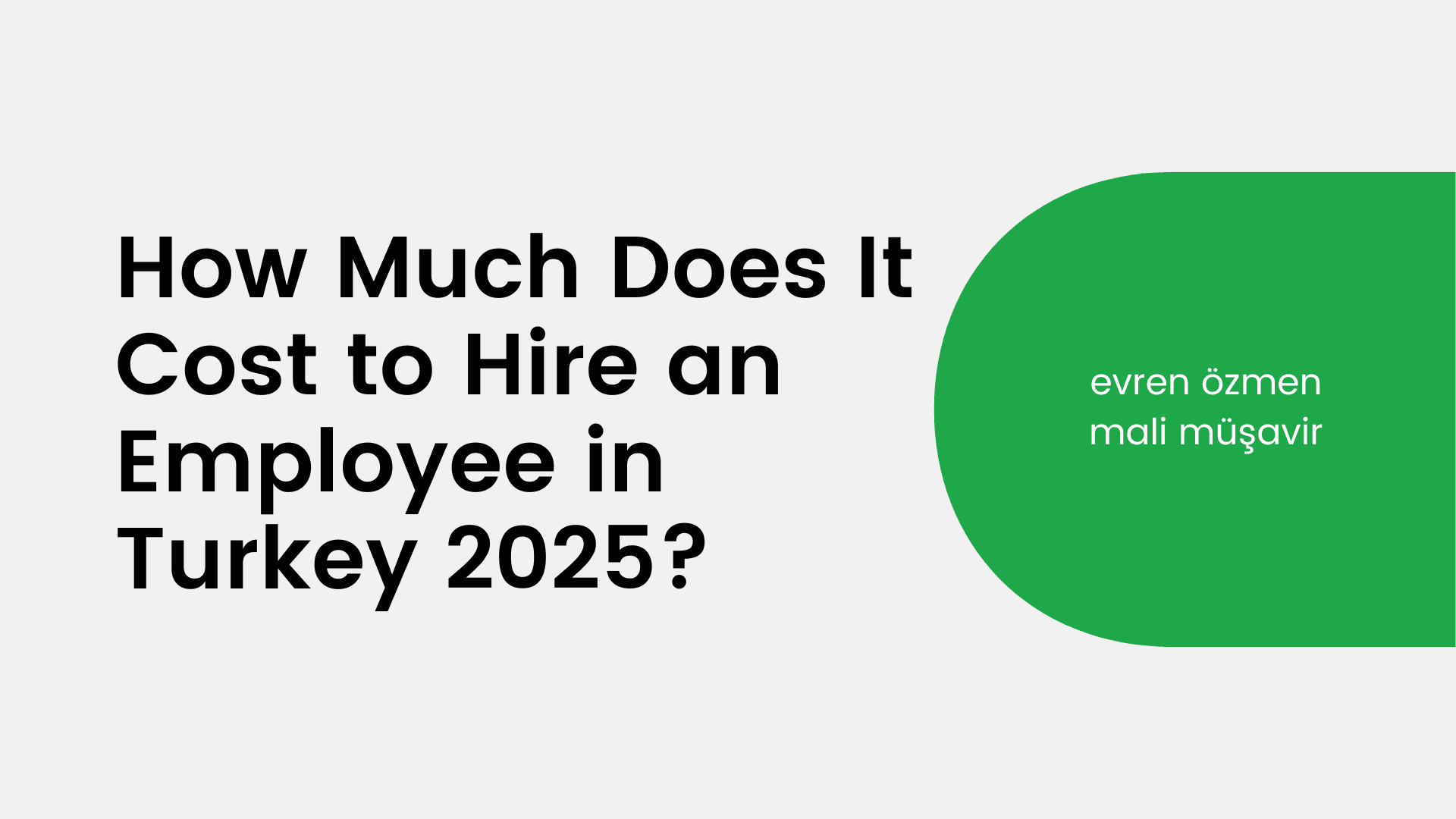 How Much Does It Cost to Hire an Employee in Turkey 2025?